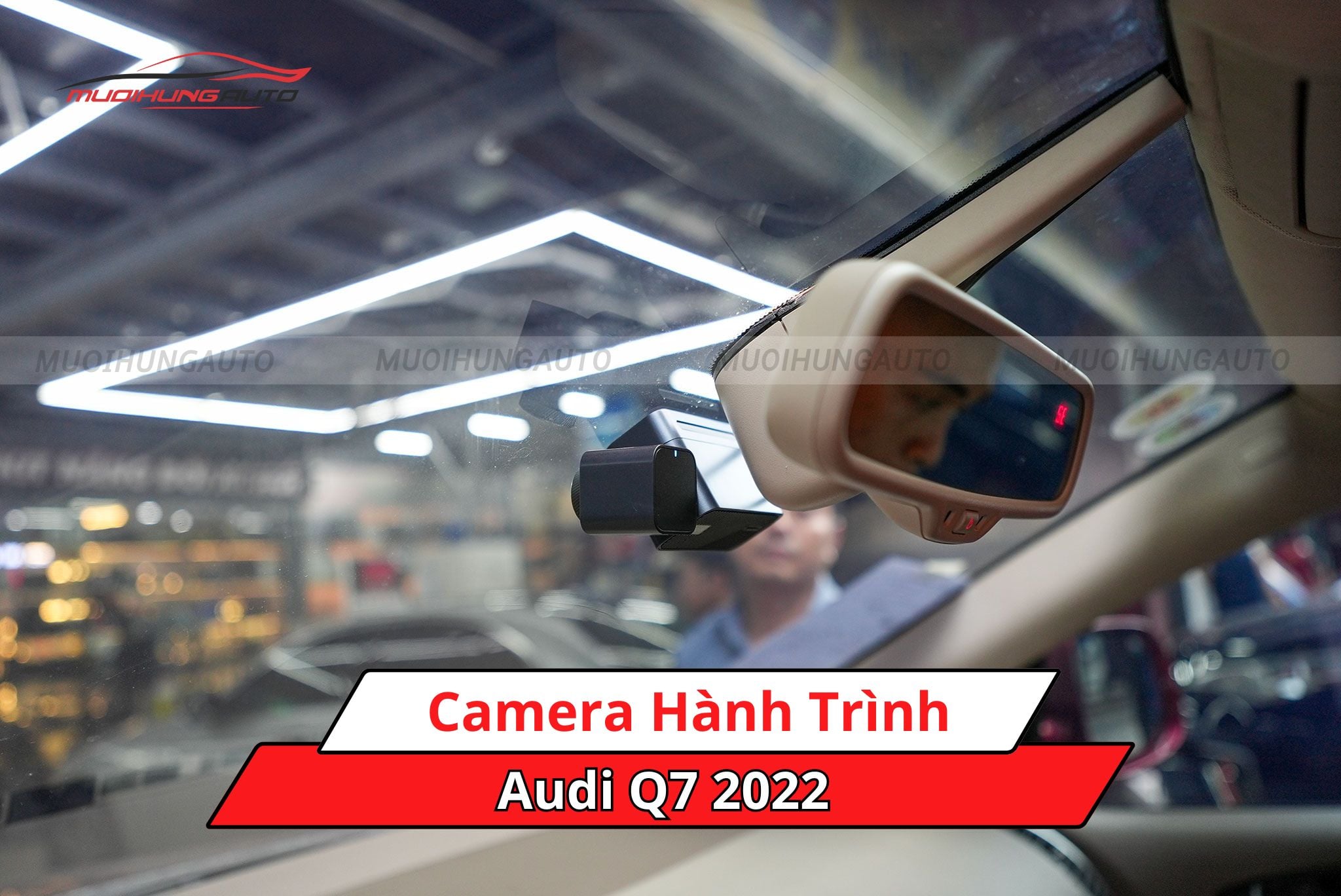 Camera hành trình Audi Q7 2022