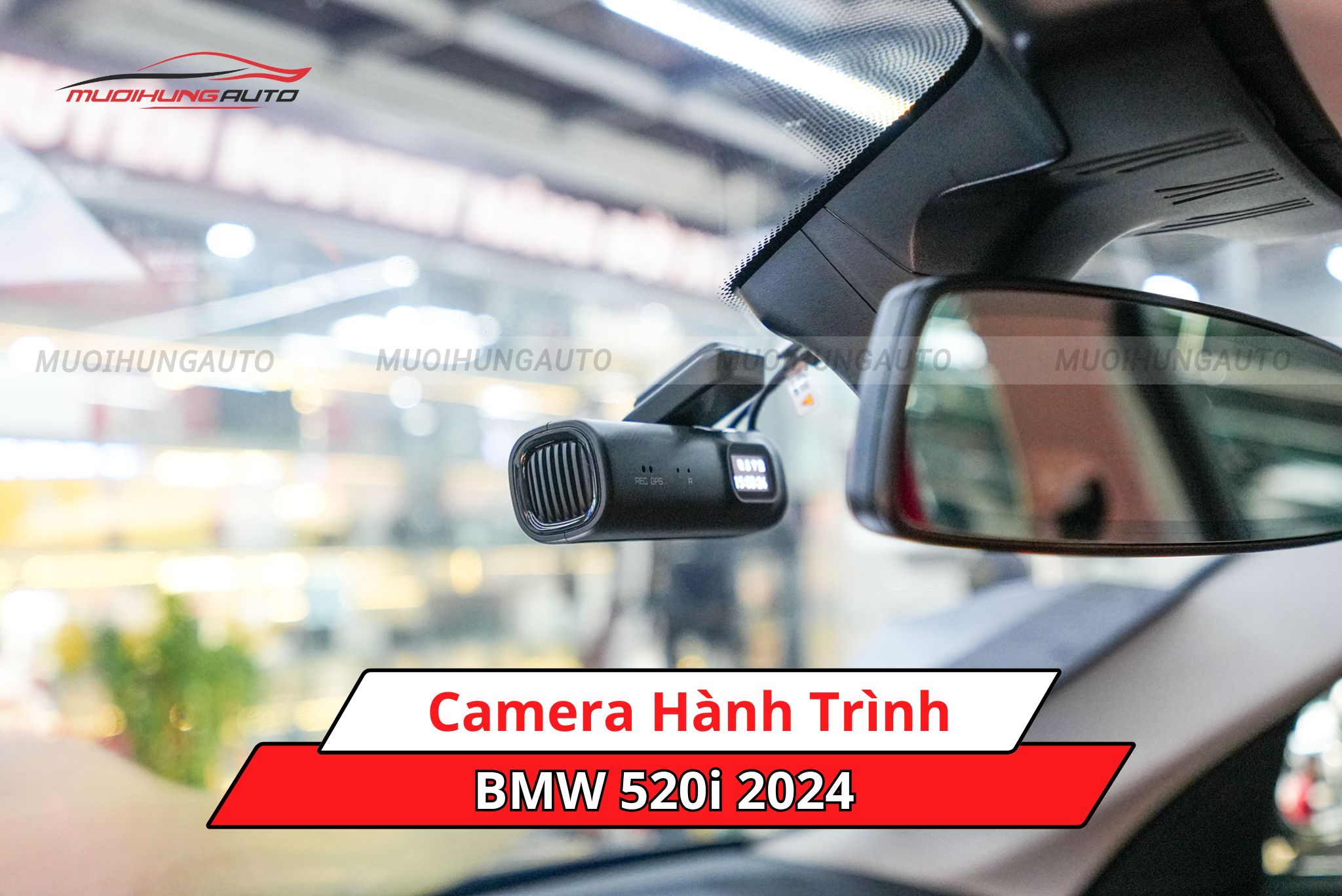 Camera hành trình BMW 520i 2024