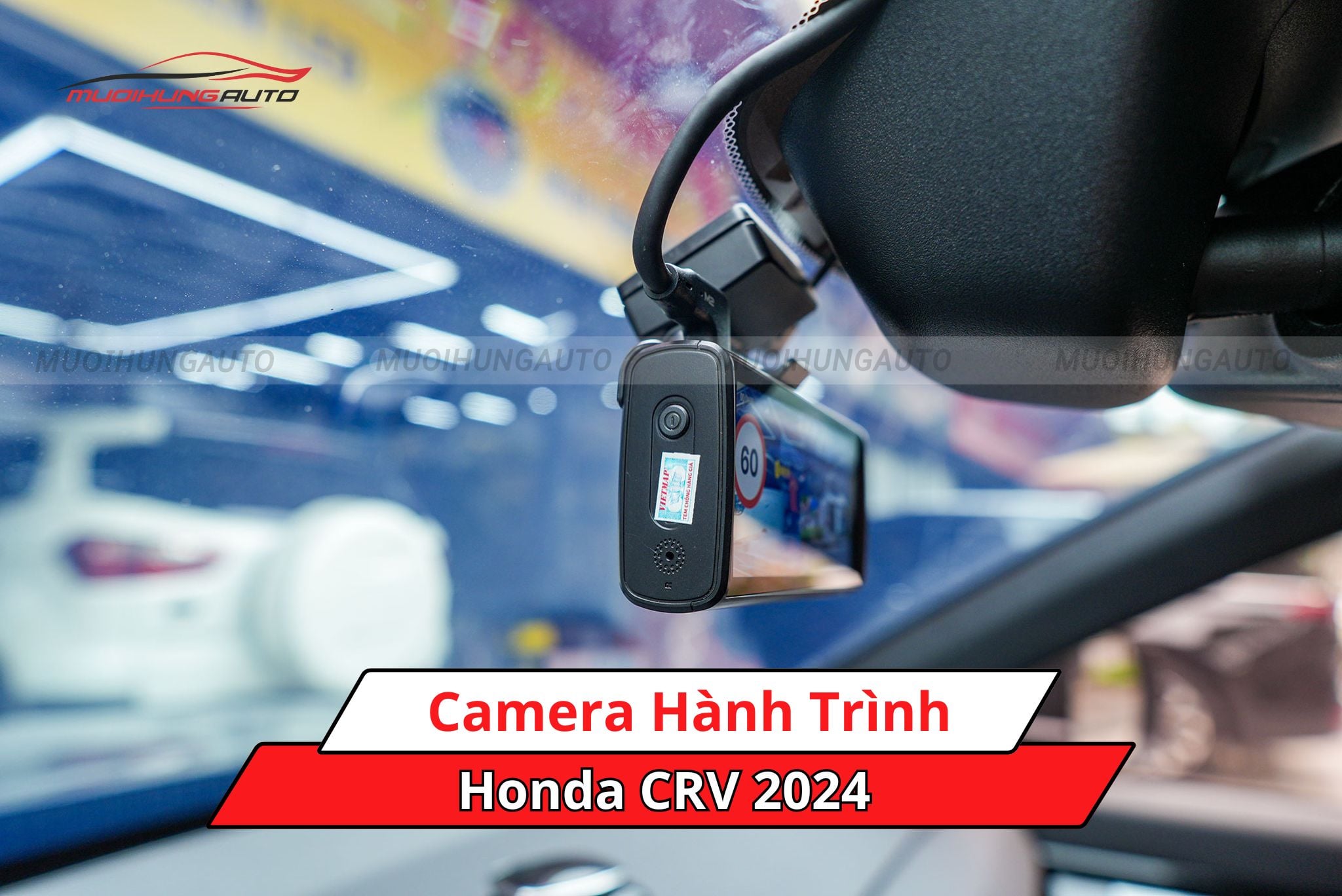 Camera hành trình cho Honda CRV 2024