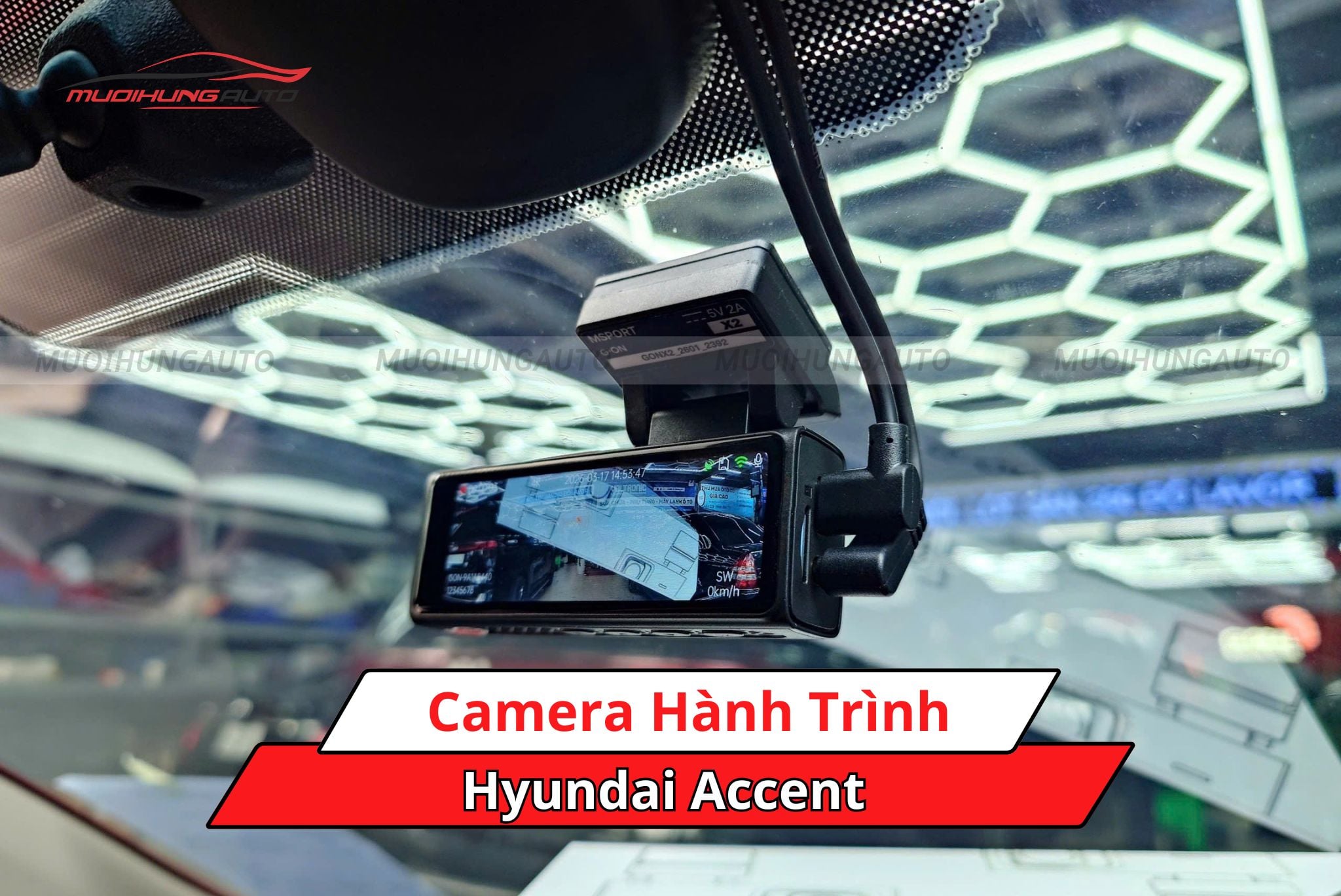 Camera hành trình cho Hyundai Accent