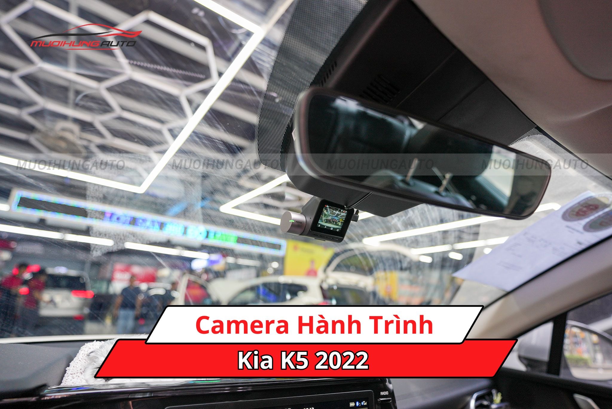 Camera hành trình cho Kia K5 2022