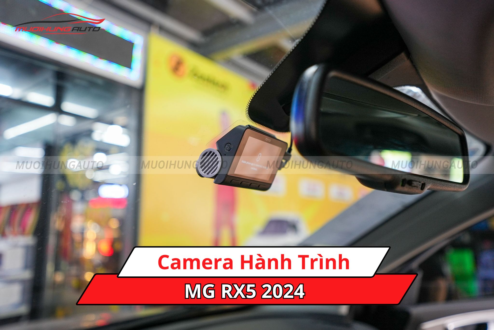 Camera hành trình cho MG RX5 2024
