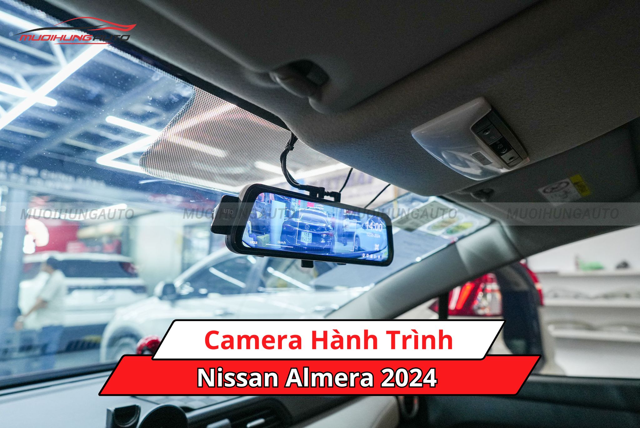 Camera hành trình cho Nissan Almera 2024