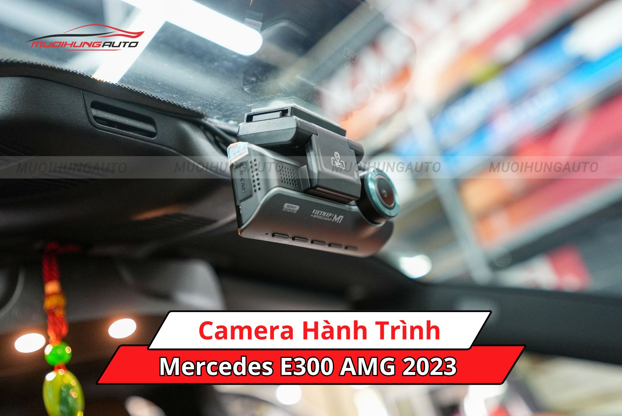 Camera hành trình cho ô tô Mercedes E300 AMG 2023