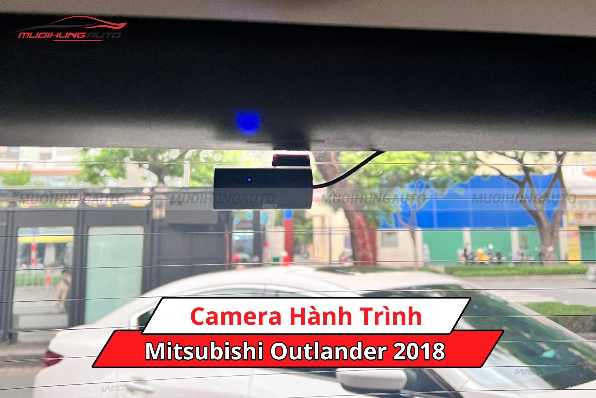 Camera hành trình cho ô tô Mitsubishi Outlander 2018