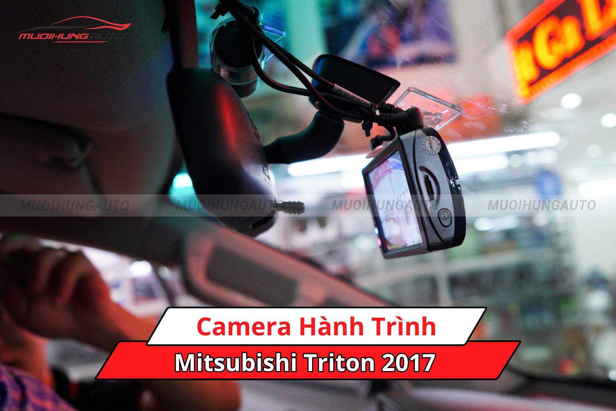 Camera hành trình cho ô tô Mitsubishi Triton 2017
