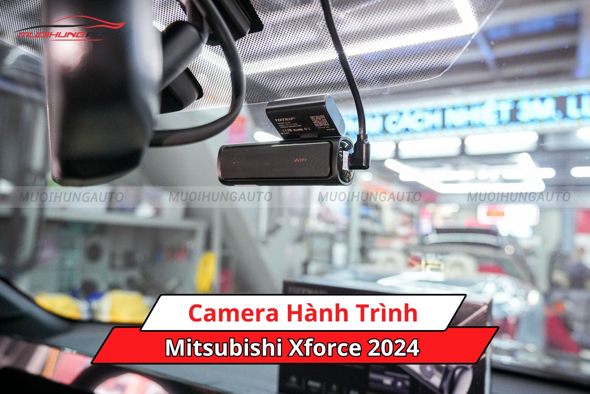 Camera hành trình cho ô tô Mitsubishi Xforce 2024