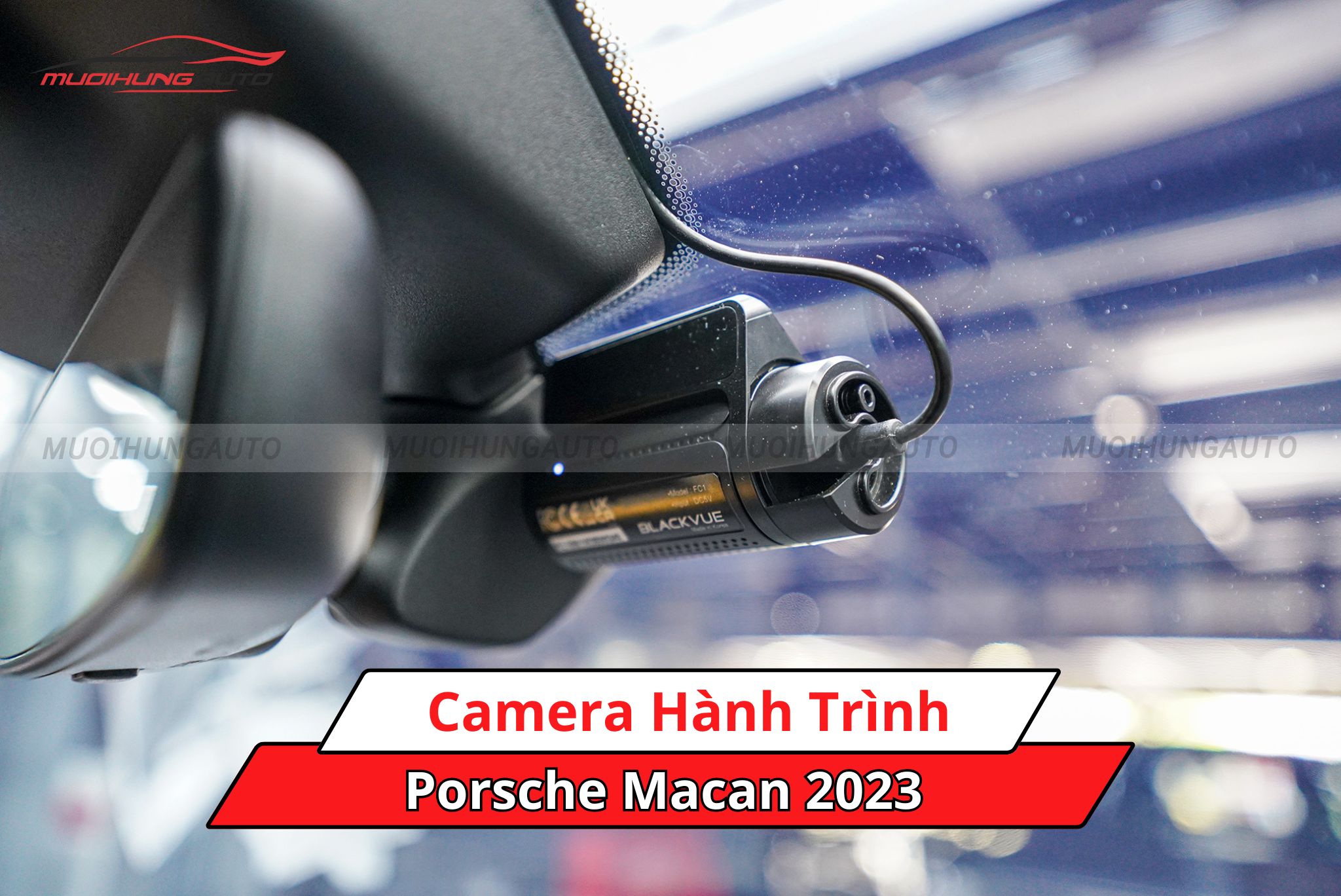 Camera hành trình cho ô tô Porsche Macan 2023