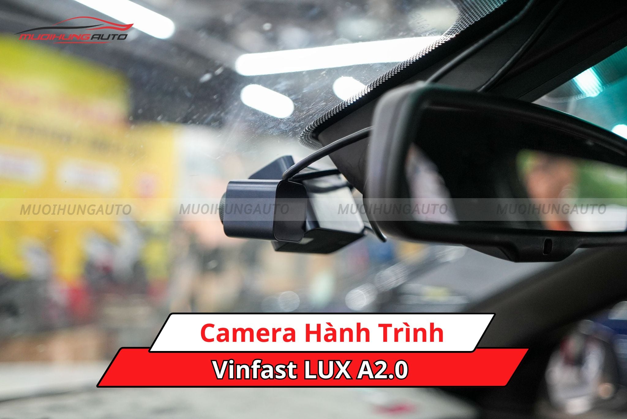 Camera hành trình cho Vinfast LUX A2.0