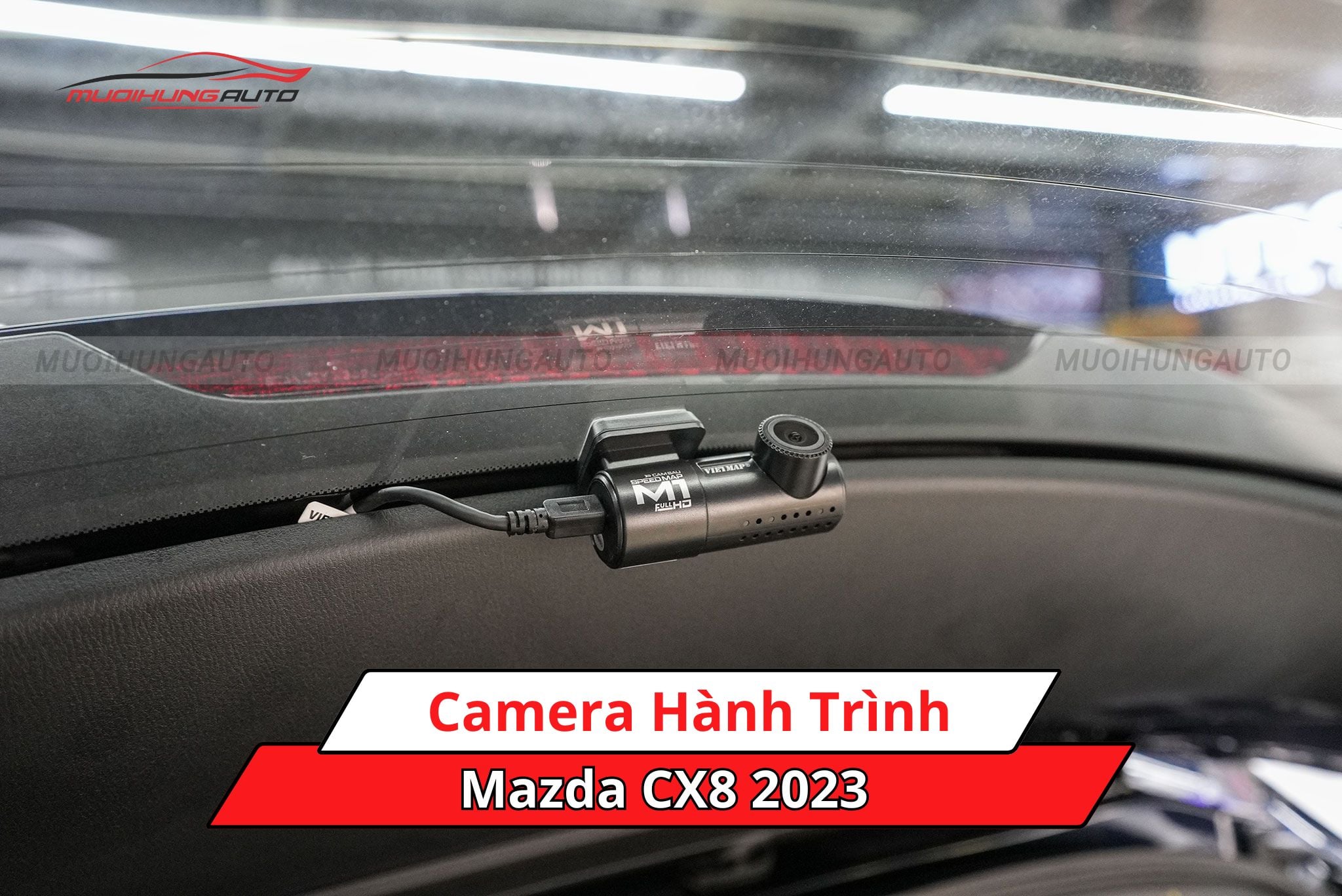 Camera hành trình cho xe hơi Mazda CX8 2023