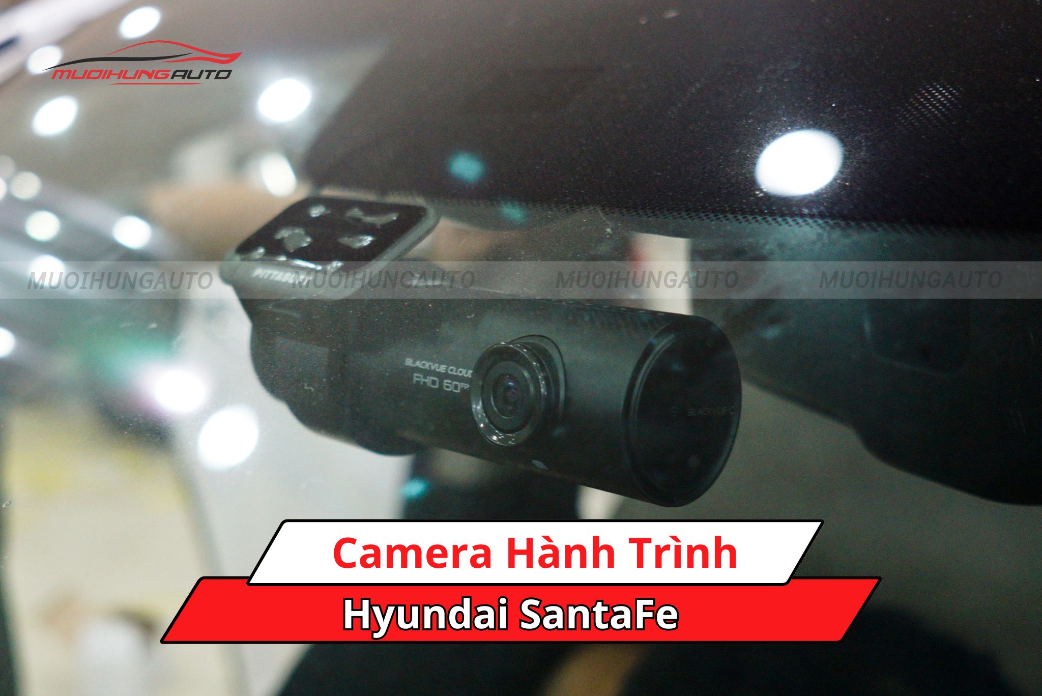Camera hành trình cho xe Hyundai SantaFe