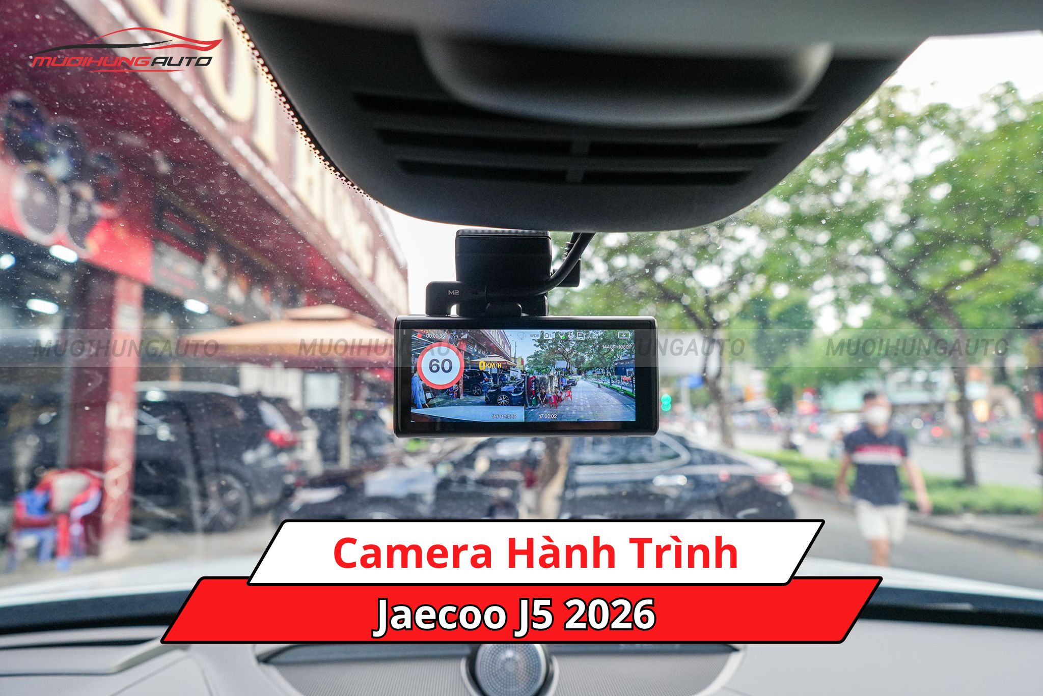 Camera hành trình cho xe Jaecoo J5 2026