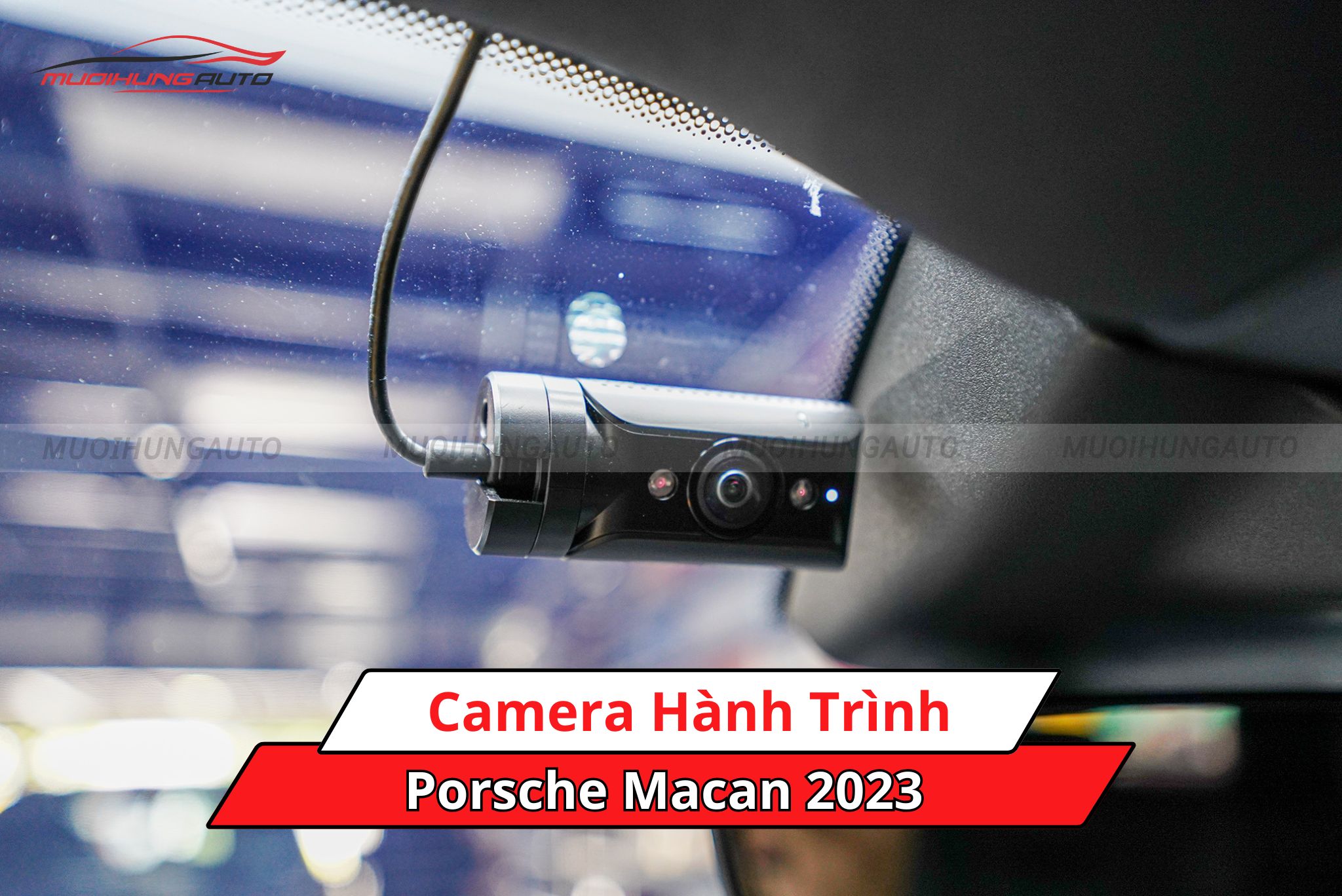 Camera hành trình cho xe Porsche Macan 2023
