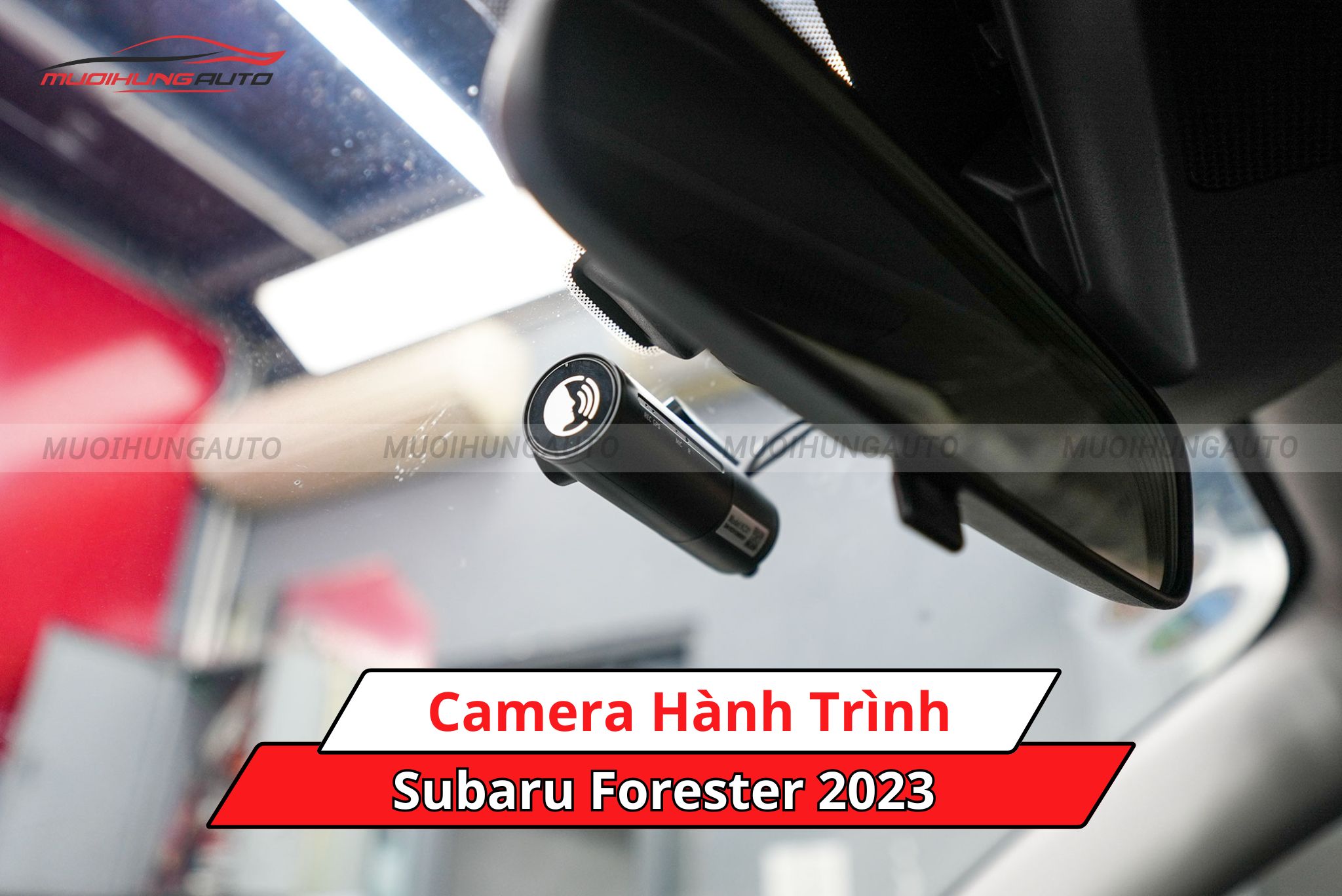 Camera hành trình cho xe Subaru Forester 2023