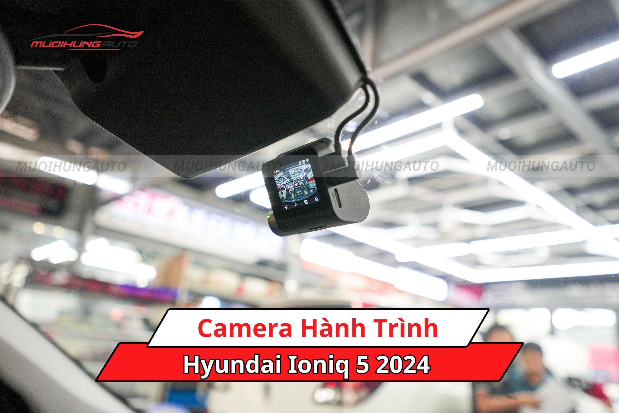 Camera hành trình Hyundai Ioniq 5 2024