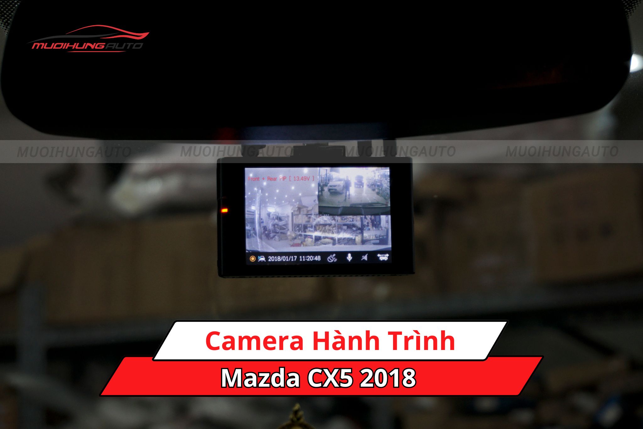 Camera hành trình Mazda CX5 2018