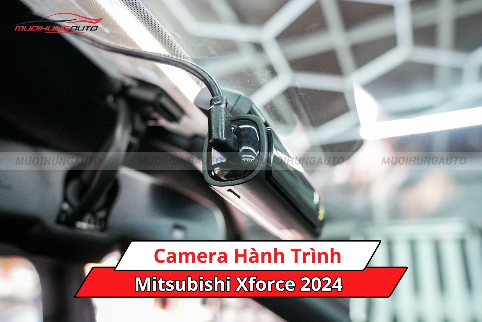 Camera hành trình Mitsubishi Xforce 2024