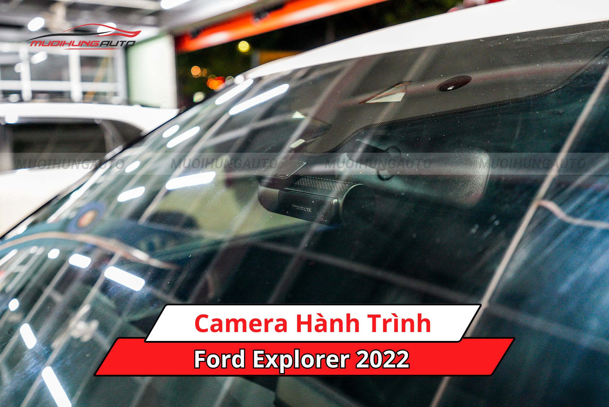 Camera hành trình ô tô Ford Explorer 2022