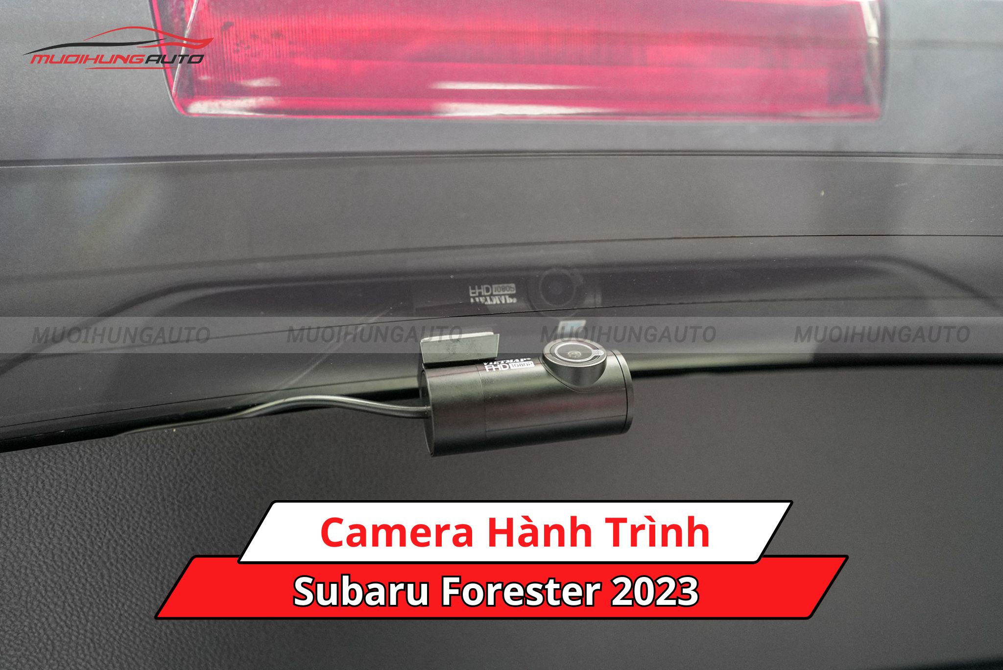 Camera hành trình ô tô Subaru Forester 2023