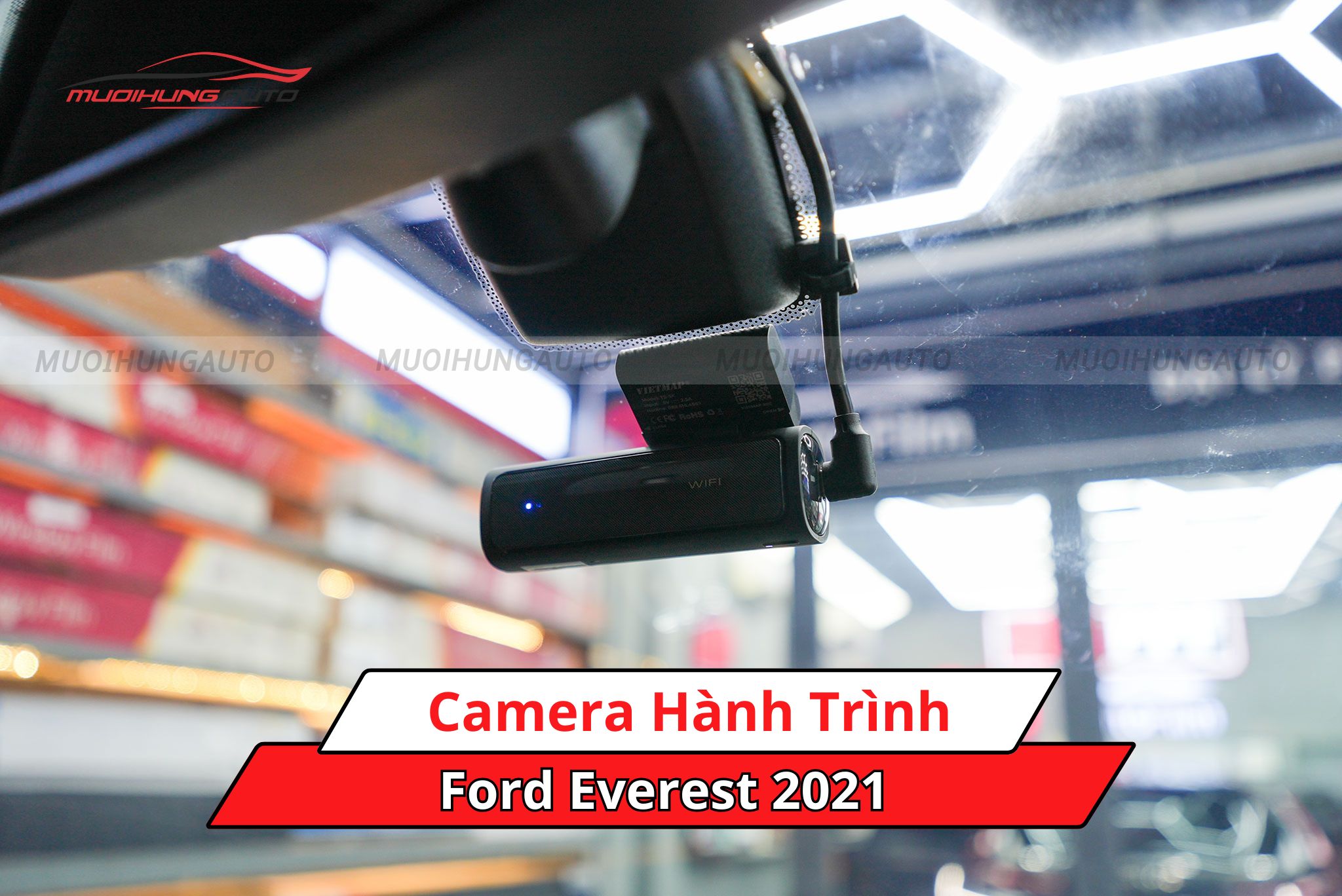Camera hành trình xe Ford Everest 2021
