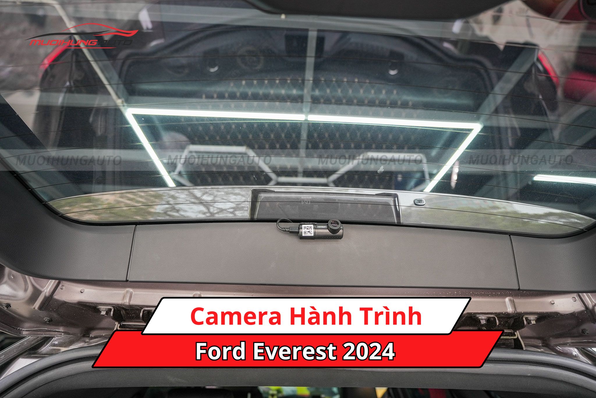 Camera hành trình xe Ford Everest 2024