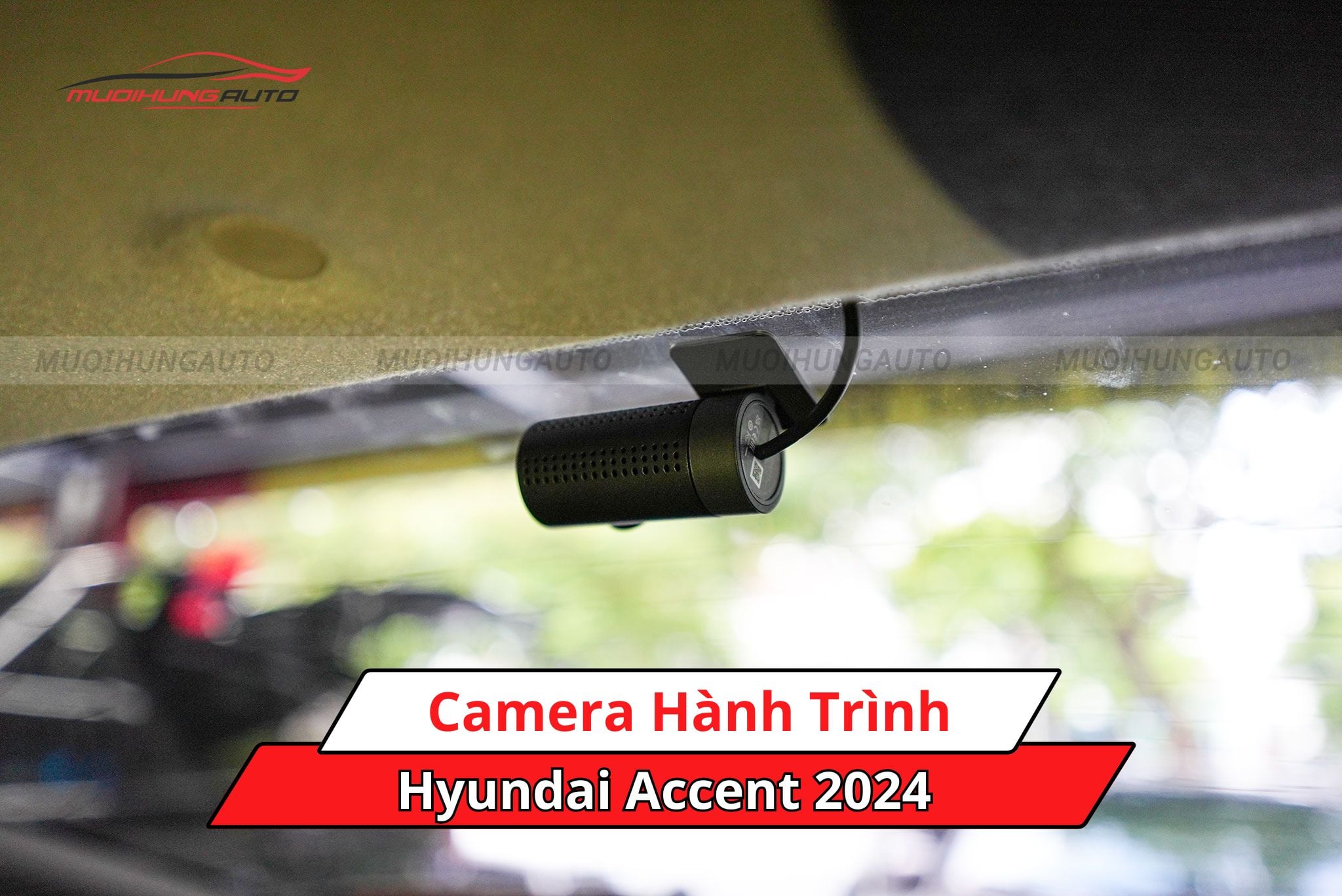 Camera hành trình xe hơi Hyundai Accent 2024