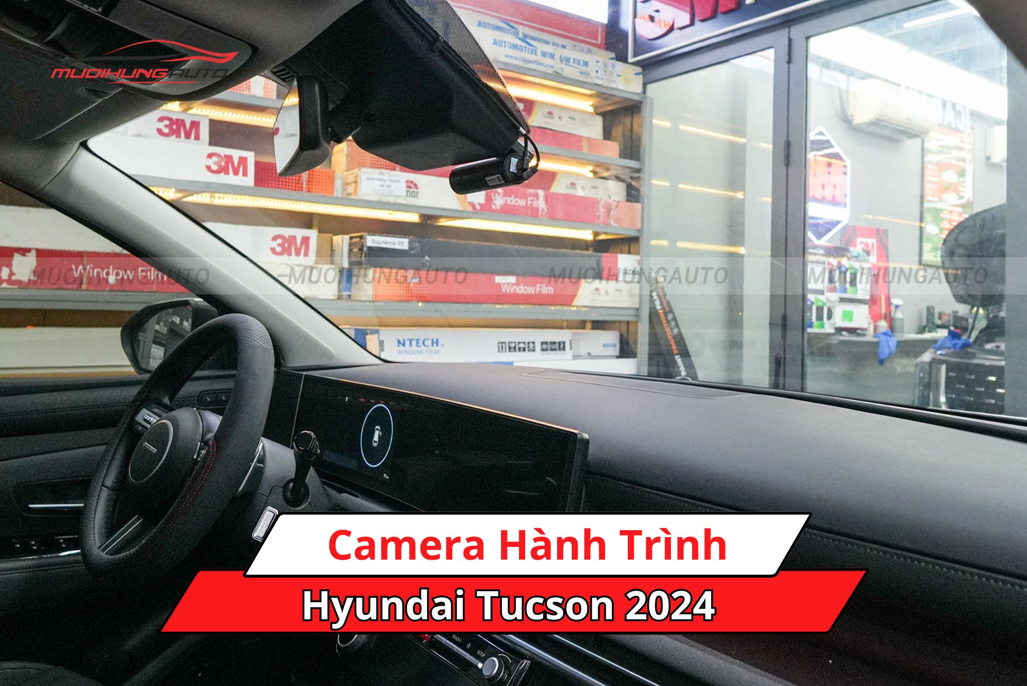 Camera hành trình xe Hyundai Tucson 2024