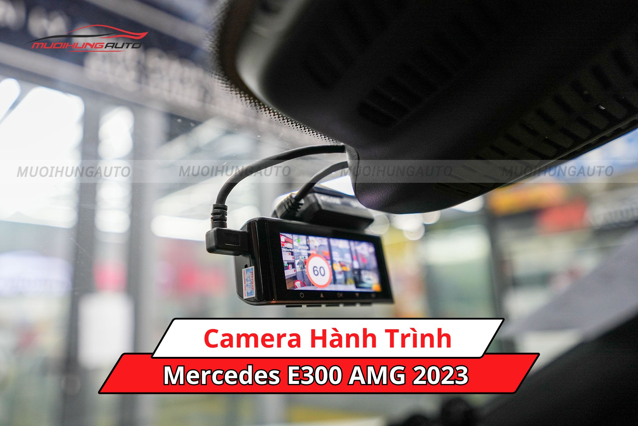 Camera hành trình xe Mercedes E300 AMG 2023