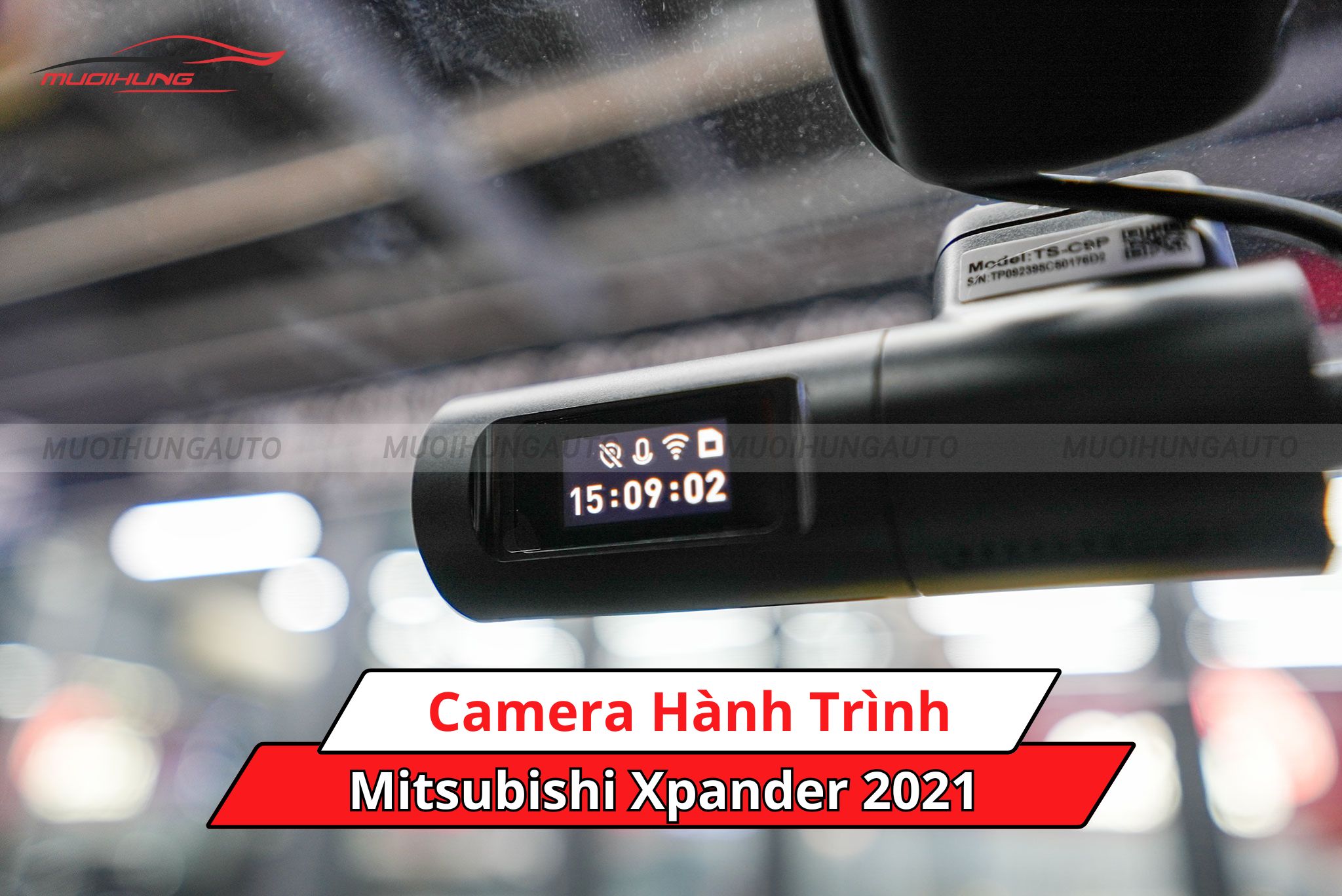 Camera hành trình xe Mitsubishi Xpander 2021