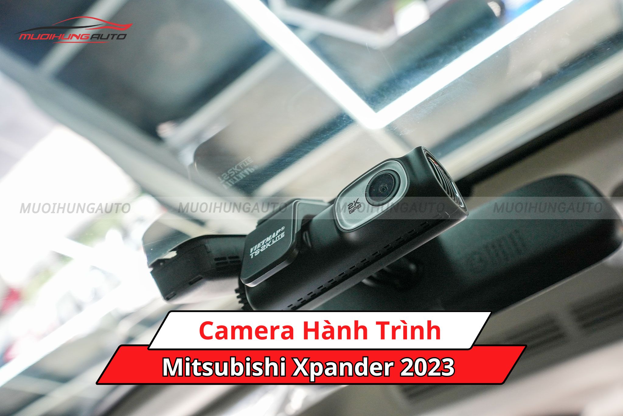 Camera hành trình xe Mitsubishi Xpander 2023
