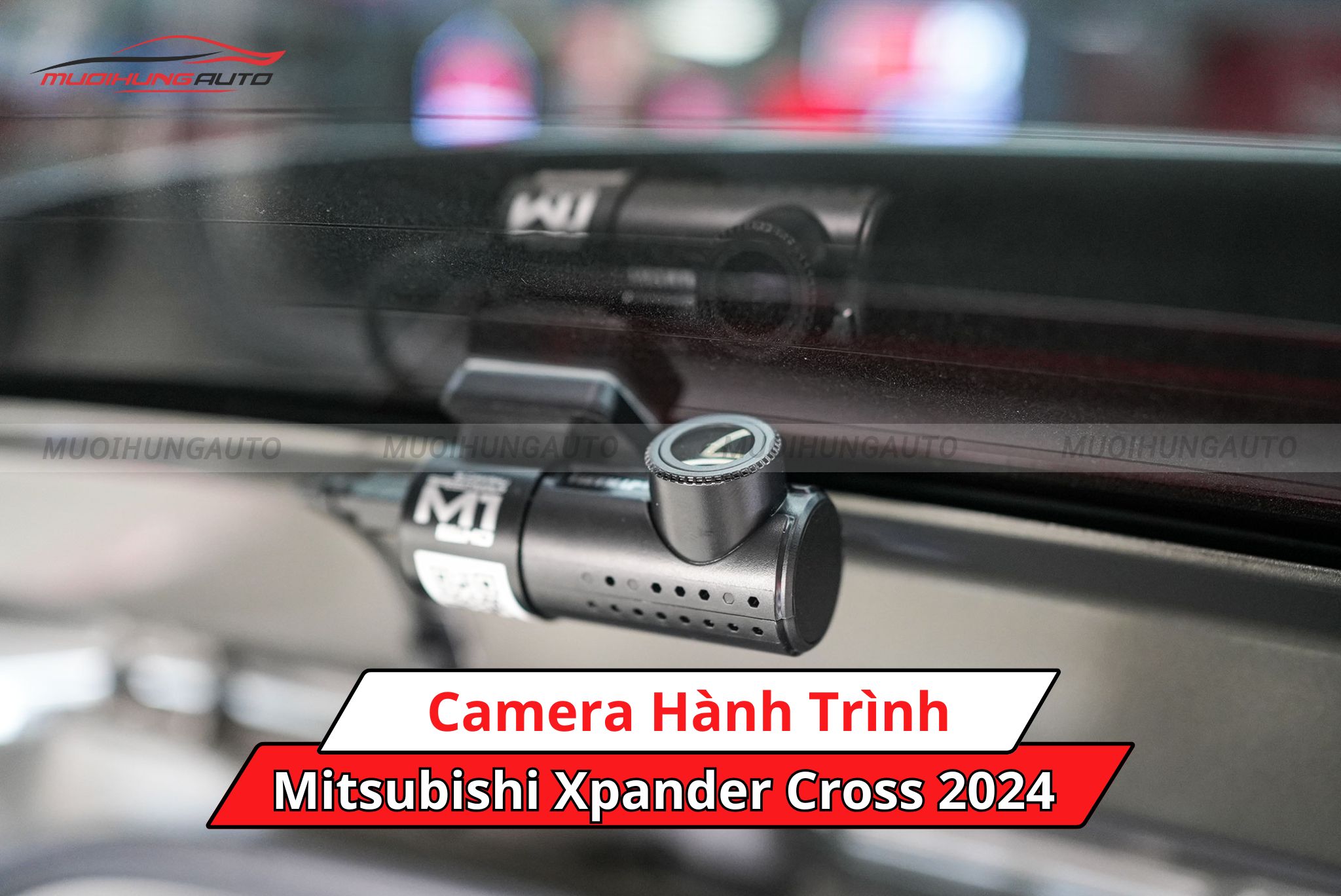 Camera hành trình xe ô tô Mitsubishi Xpander Cross 2024