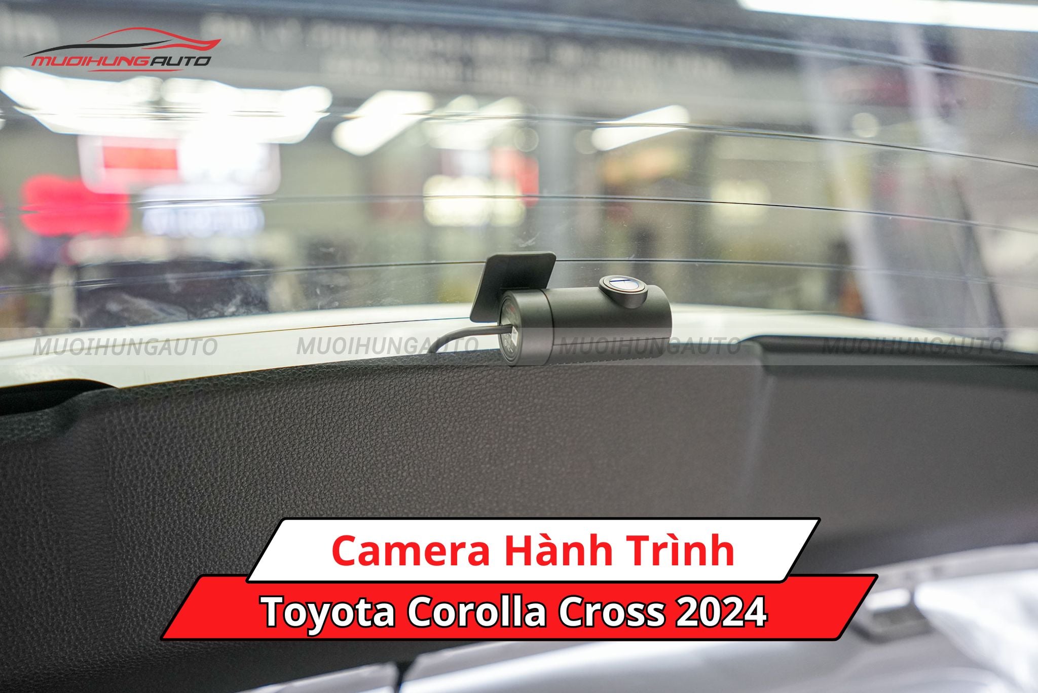 Camera hành trình xe Toyota Corolla Cross 2024