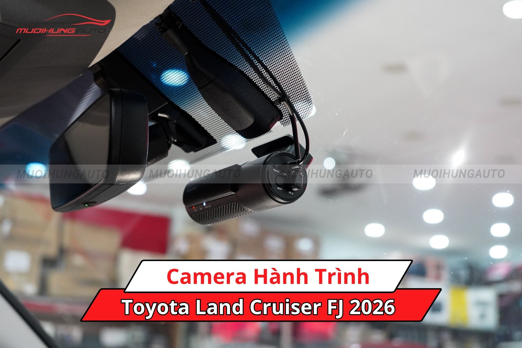Camera hành trình xe Toyota Land Cruiser FJ 2026
