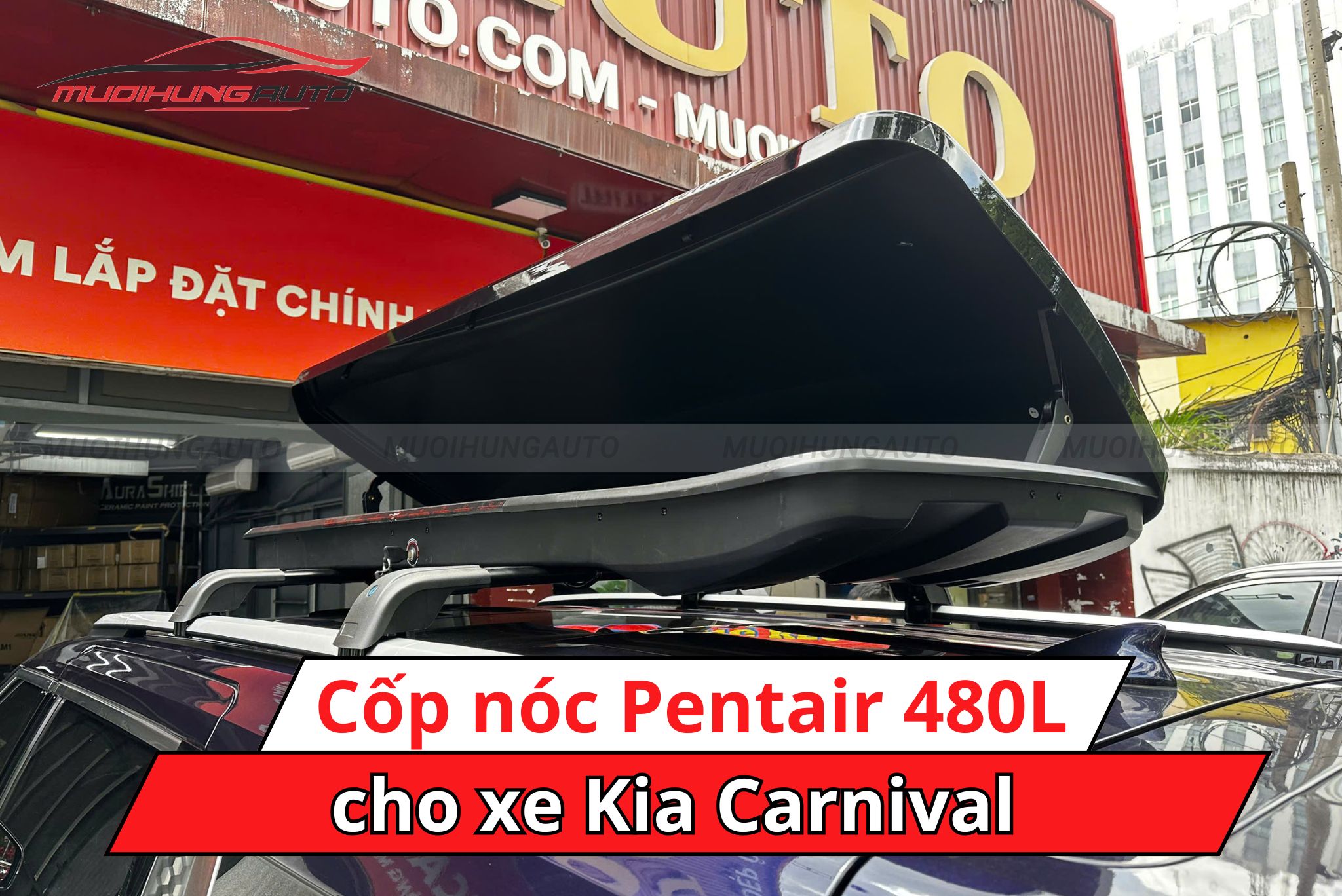 Cốp để đồ nóc xe Pentair 480L cho Kia Carnival