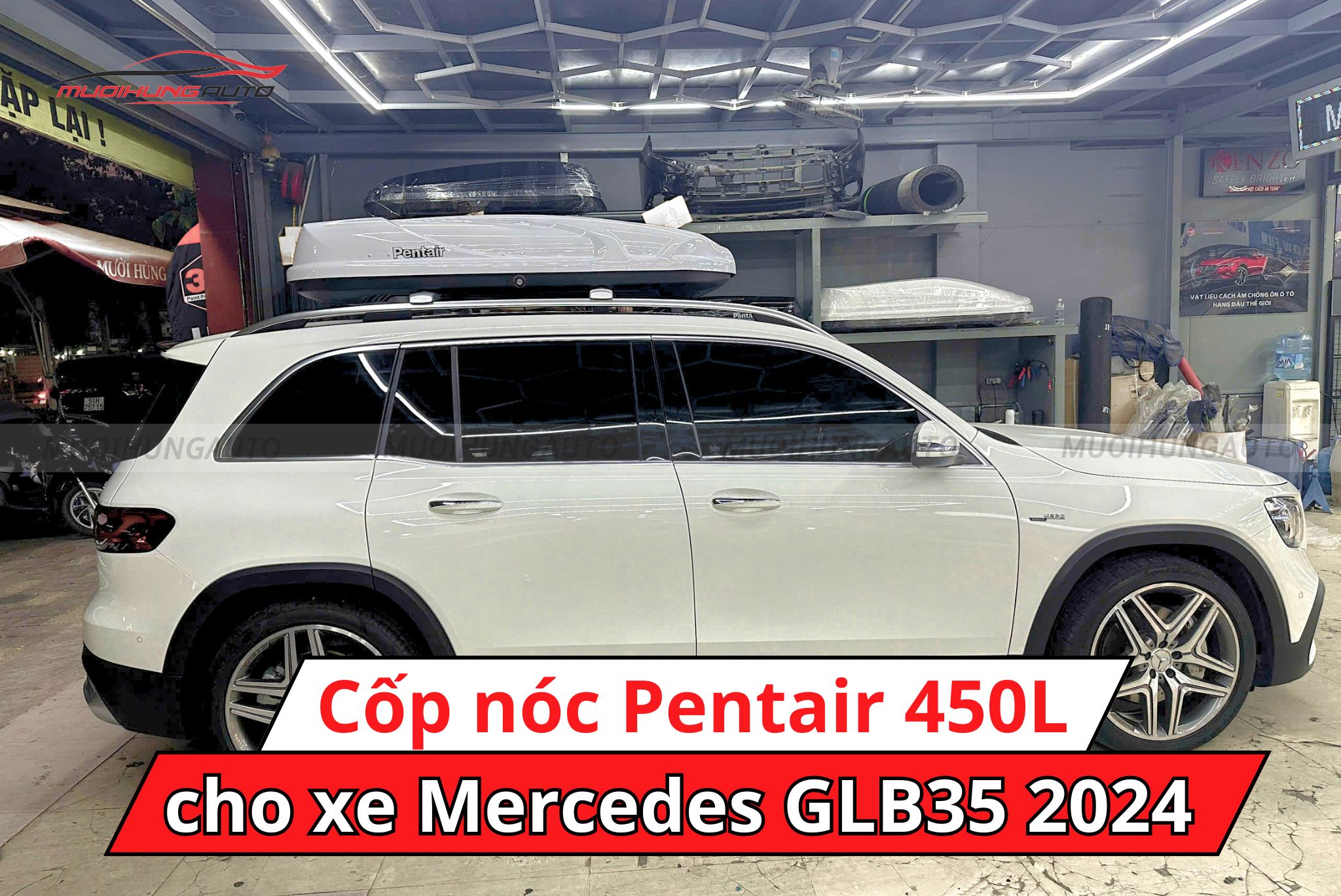 Cốp nóc Pentair 450L cho xe Mercedes GLB35 2024