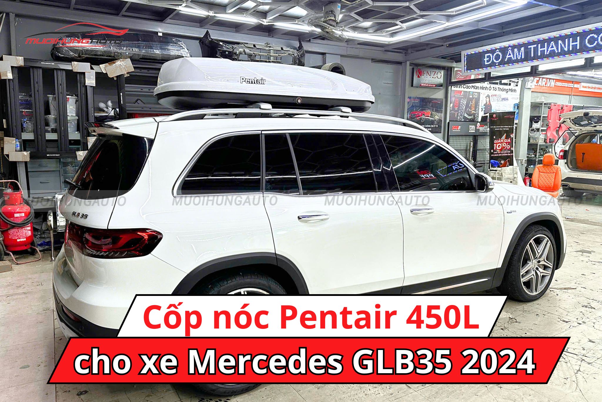 Cốp nóc Pentair 450L xe Mercedes GLB35 2024