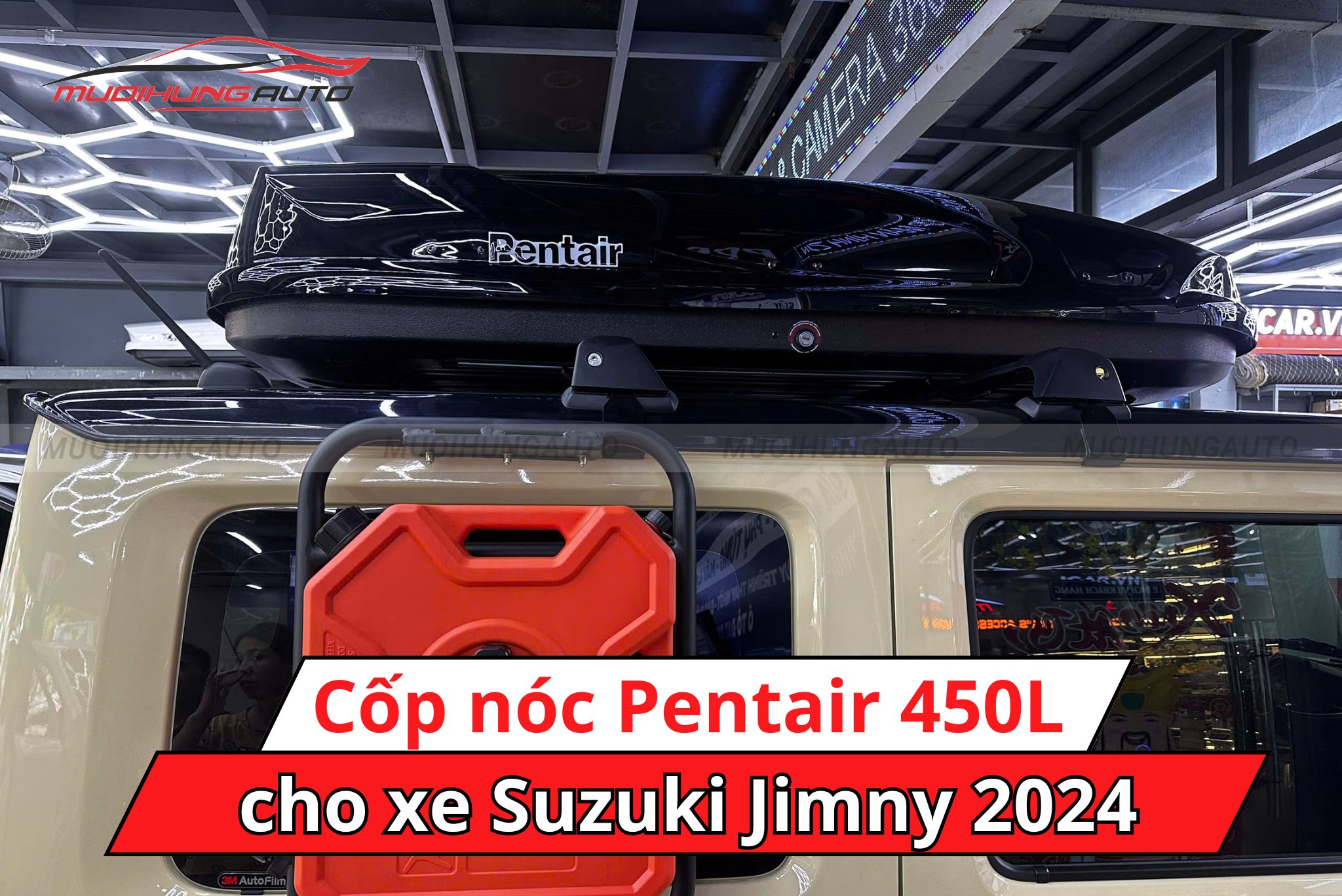 Cốp nóc Pentair 450L xe Suzuki Jimny 2024