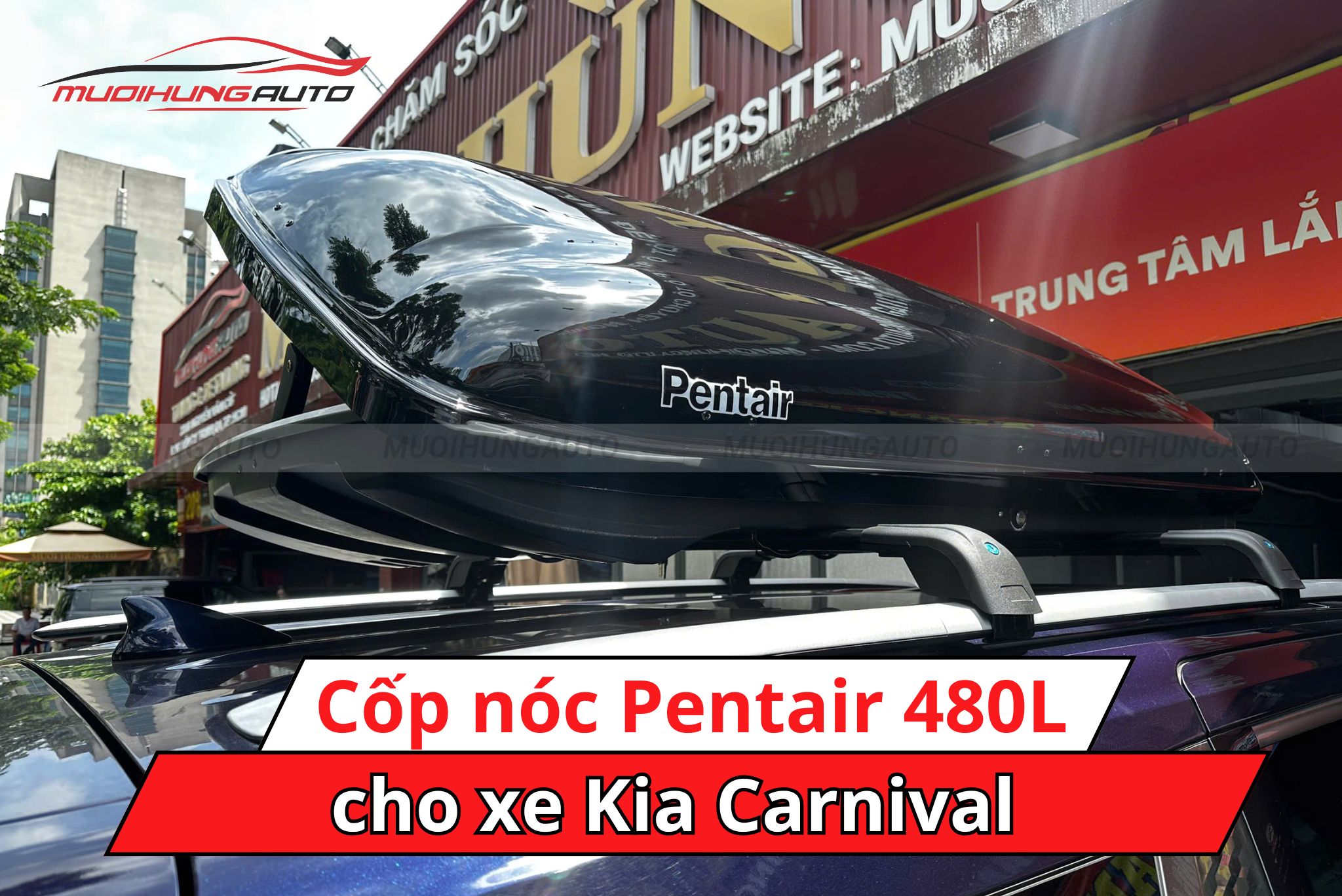 Cốp nóc Pentair 480L ô tô Kia Carnival