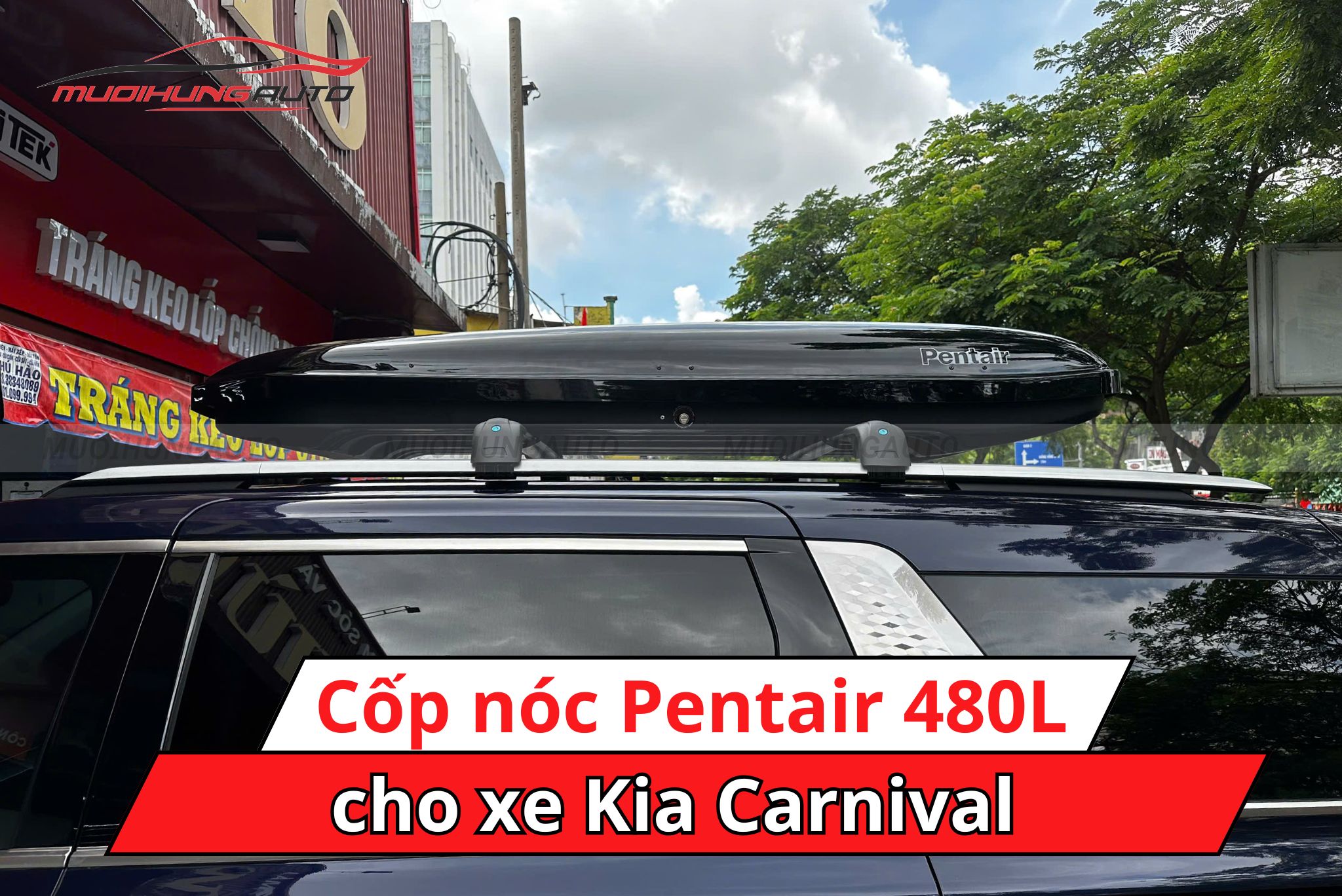 Cốp nóc phi thuyền Pentair 480L xe Kia Carnival