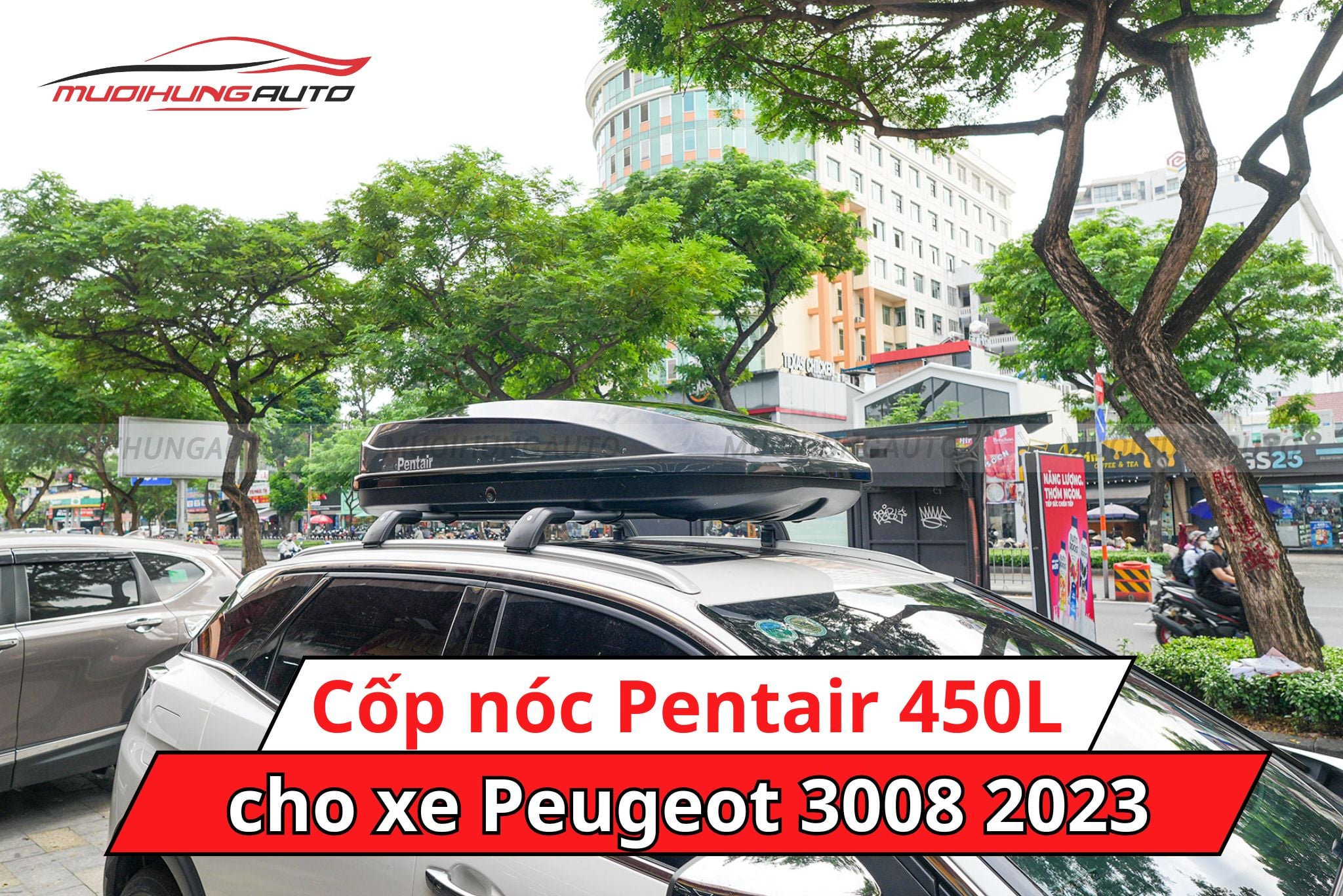 Cốp phi thuyền Pentair 450L xe Peugeot 3008 2023