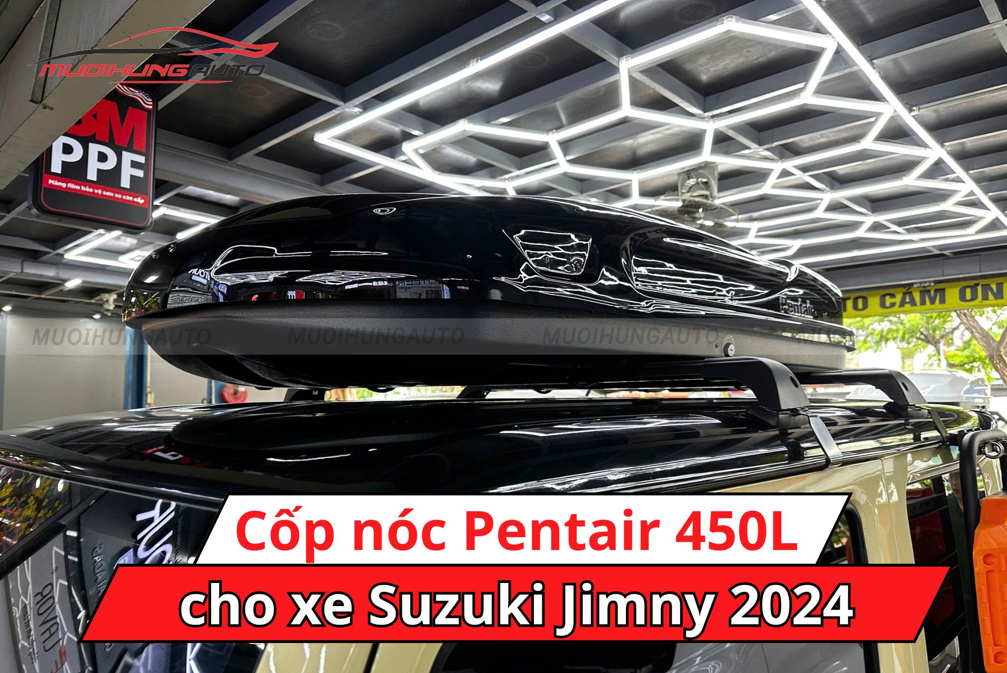 Cốp phi thuyền Pentair 450L xe Suzuki Jimny 2024