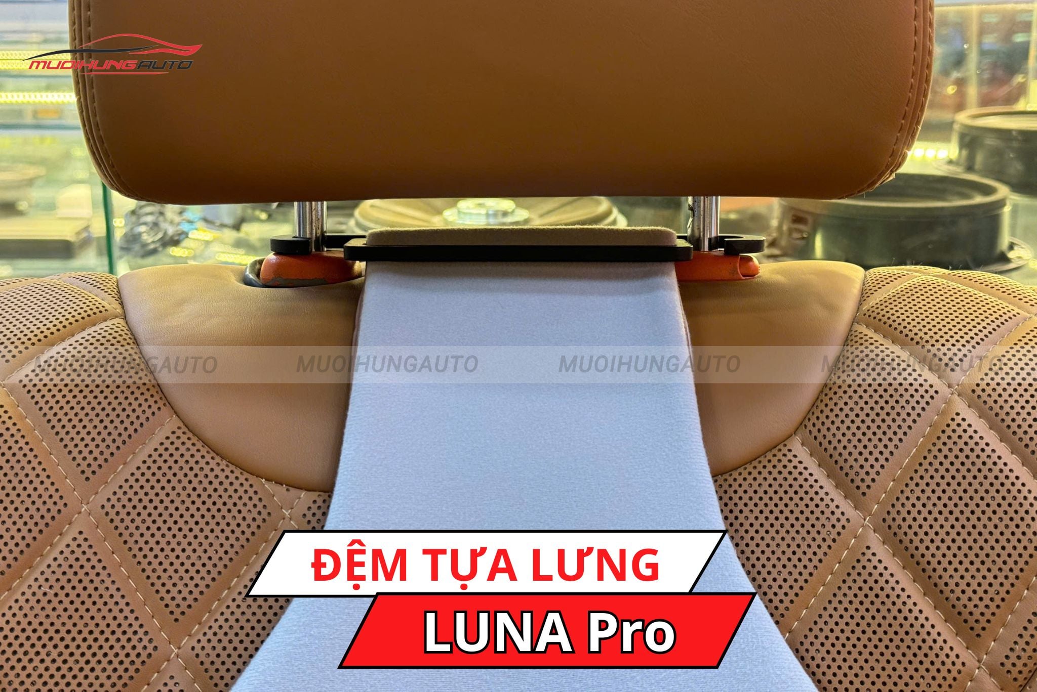 Đệm lưng ghế ô tô LUNA Pro