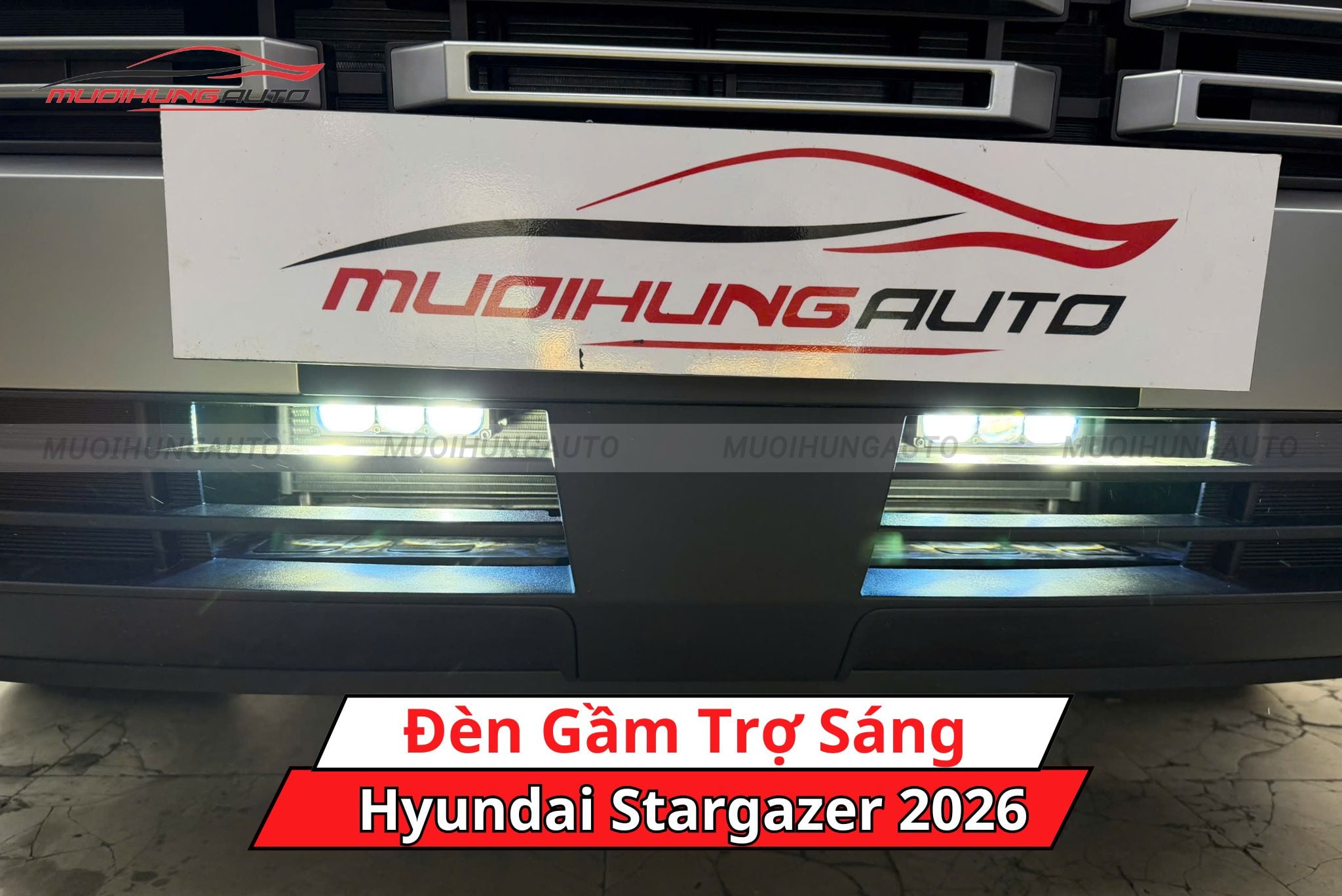 Đèn gầm dạng rời cho xe Hyundai Stargazer 2026