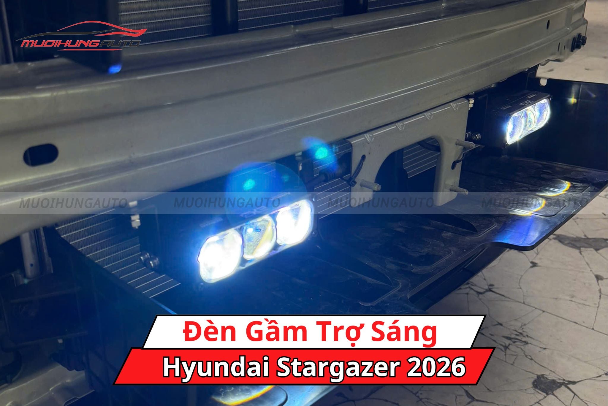 Đèn gầm trợ sáng cho ô tô Hyundai Stargazer 2026