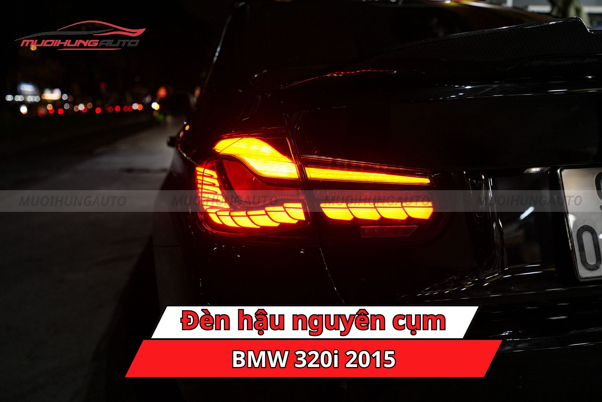 Đèn hậu nguyên cụm cho BMW 320i 2015