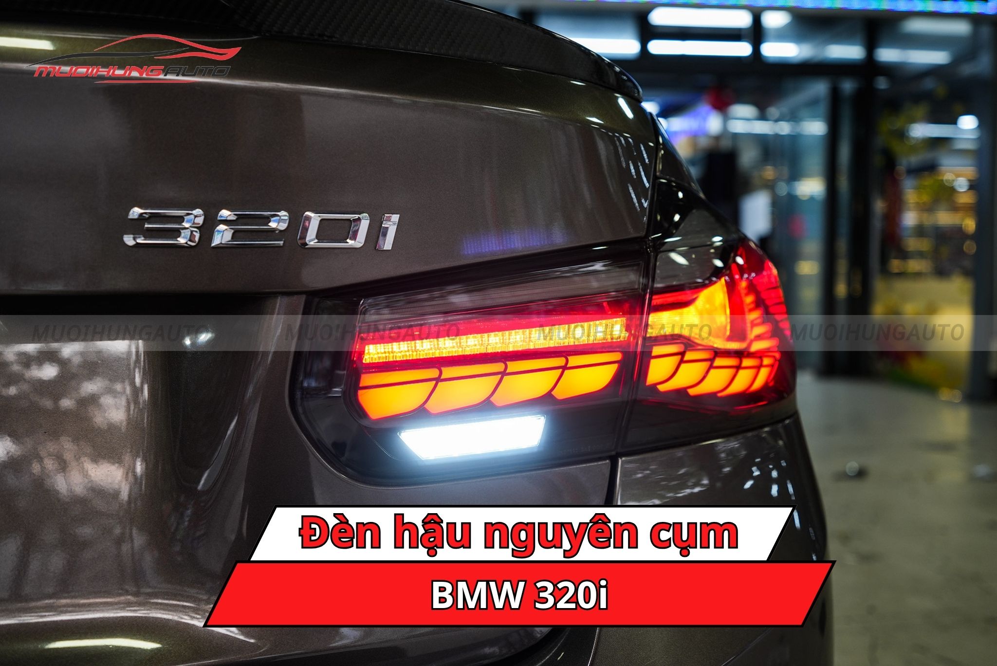 Đèn hậu nguyên cụm cho ô tô BMW 320i