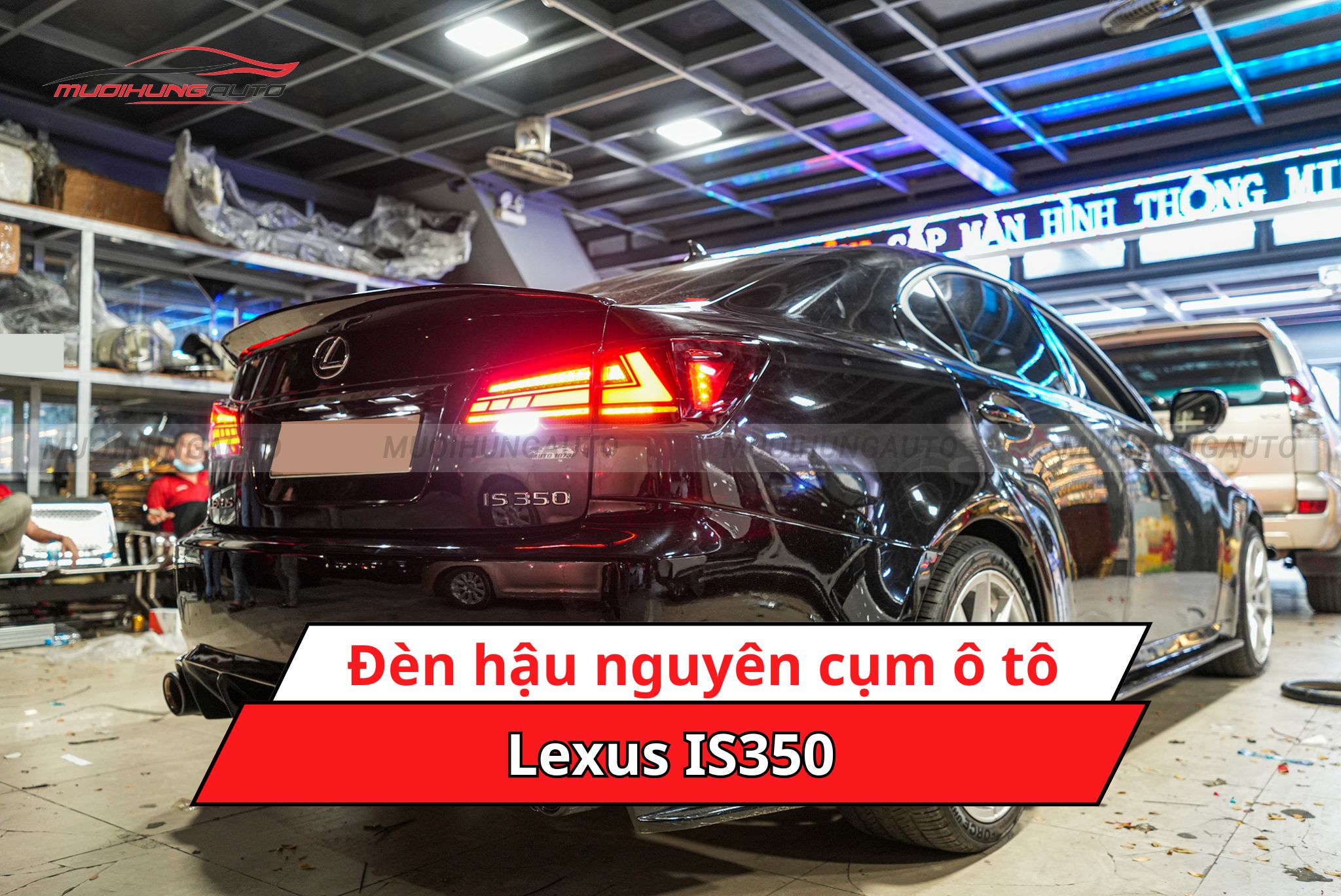 Đèn hậu nguyên cụm cho ô tô Lexus IS350