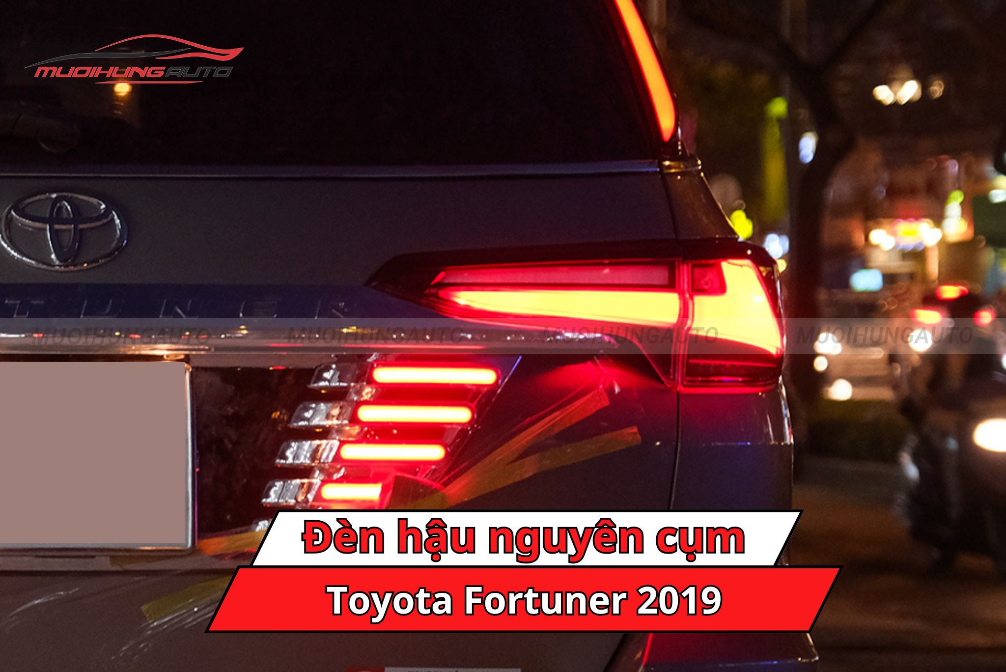 Đèn hậu nguyên cụm cho ô tô Toyota Fortuner 2019