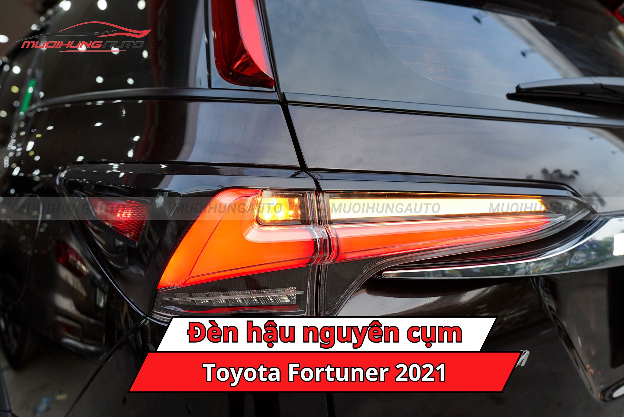 Đèn hậu nguyên cụm cho Toyota Fortuner 2021