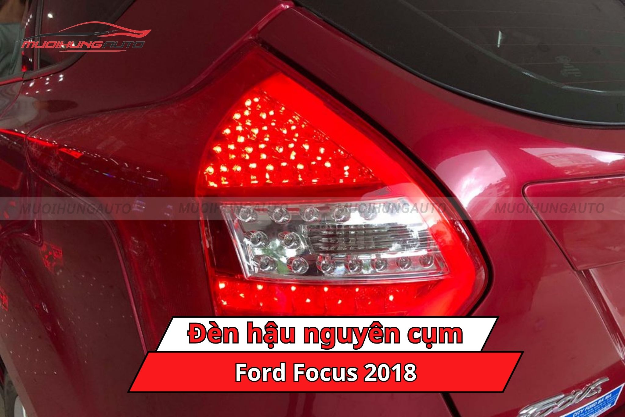 Đèn hậu nguyên cụm ô tô Ford Focus 2018